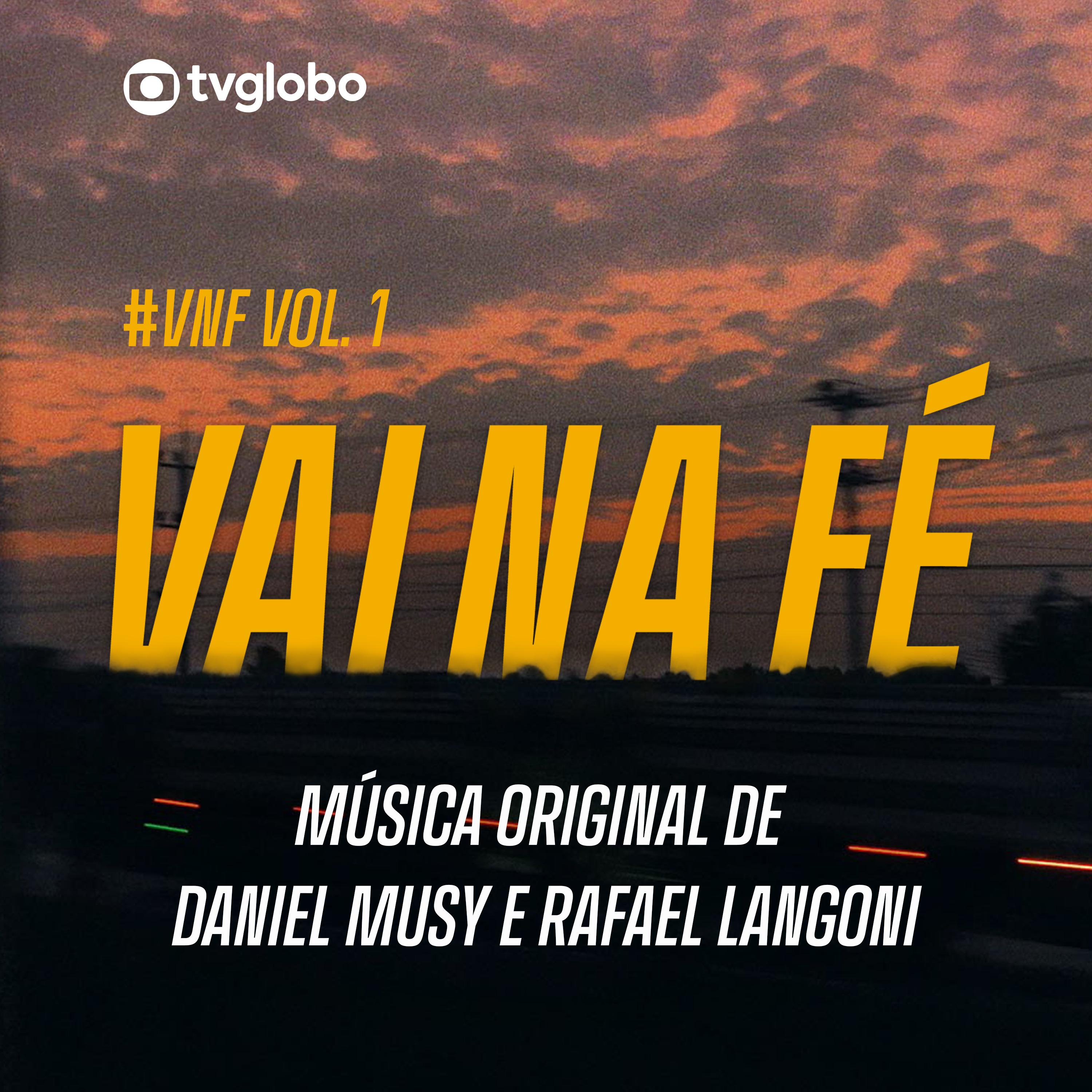 Постер альбома Vai na Fé (Música Original de Daniel Musy e Rafael Langoni), Vol. 1