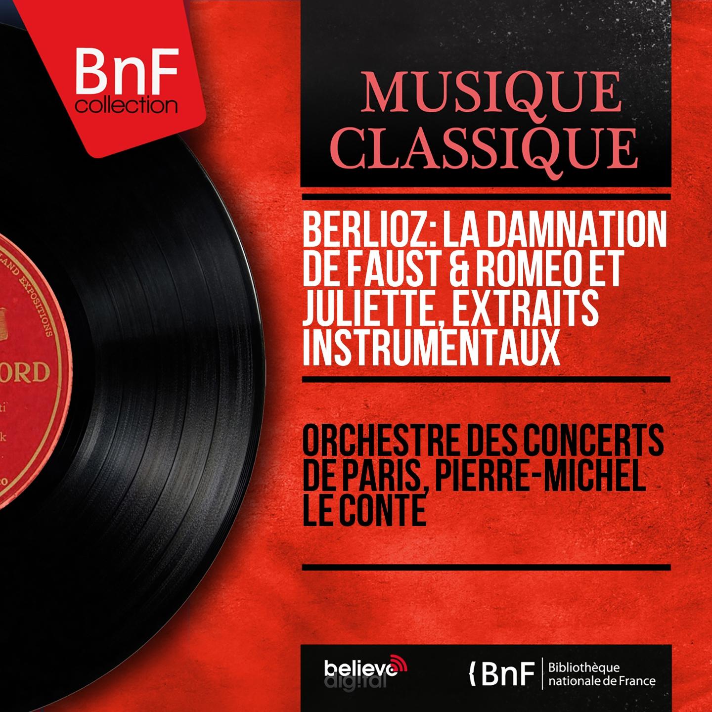 Постер альбома Berlioz: La damnation de Faust & Roméo et Juliette, extraits instrumentaux (Mono Version)