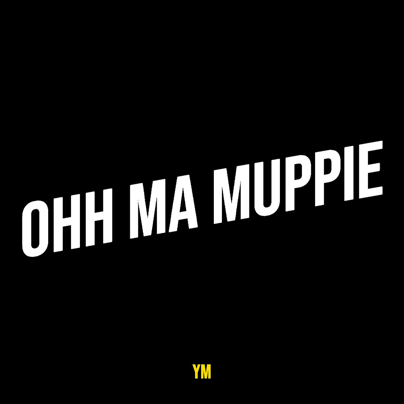 Постер альбома Ohh Ma Muppie