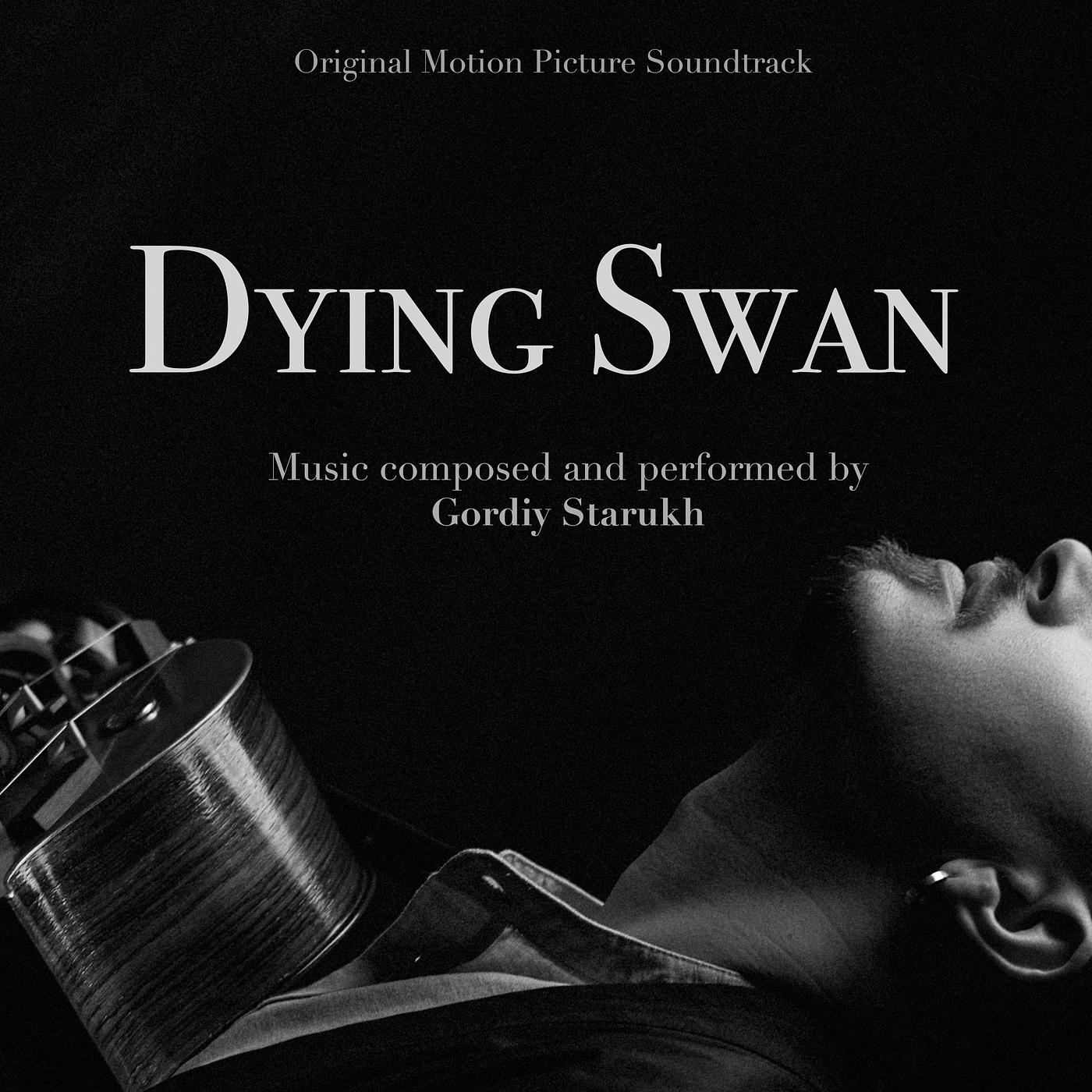 Постер альбома Dying Swan (Original Motion Picture Soundtrack)