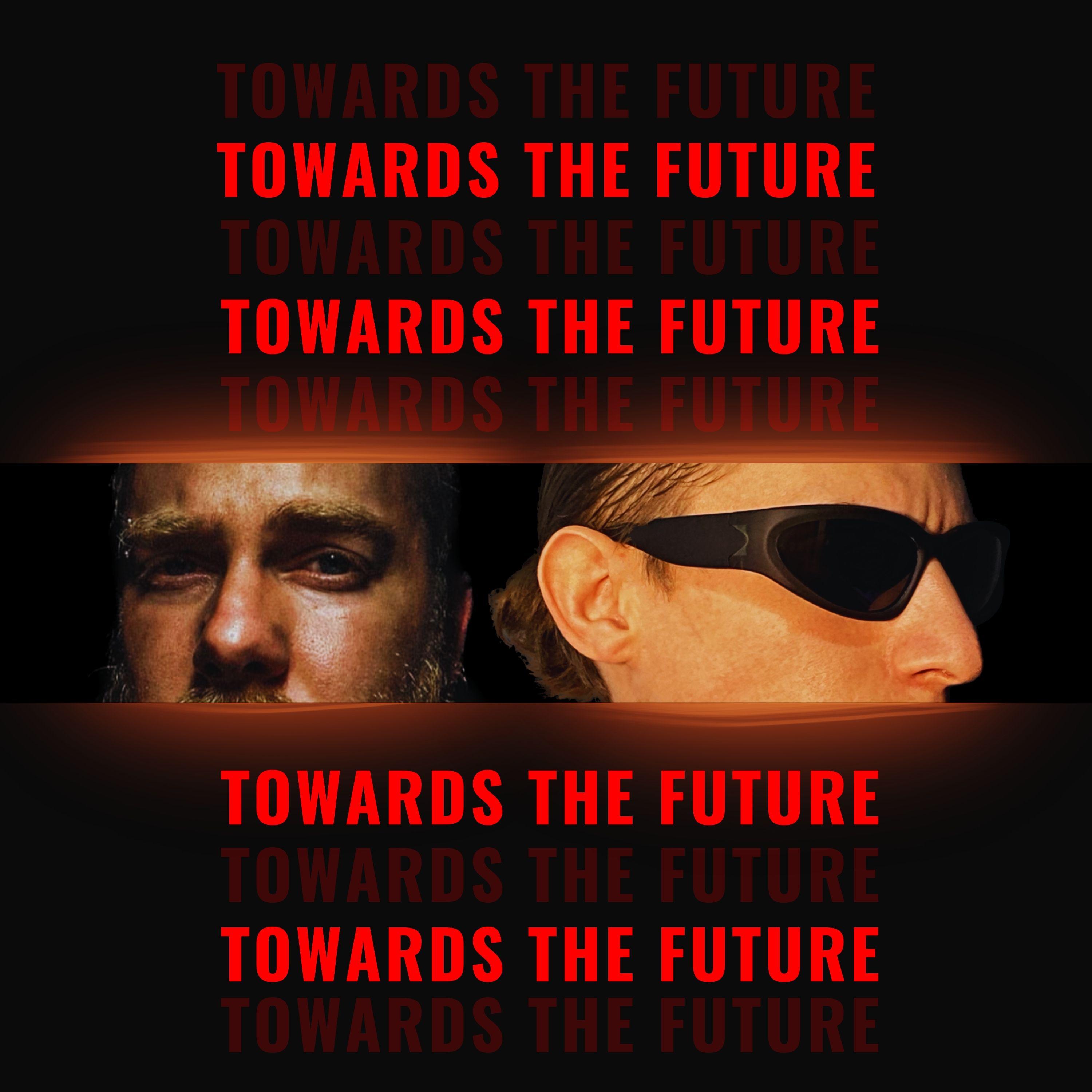 Постер альбома Towards The Future