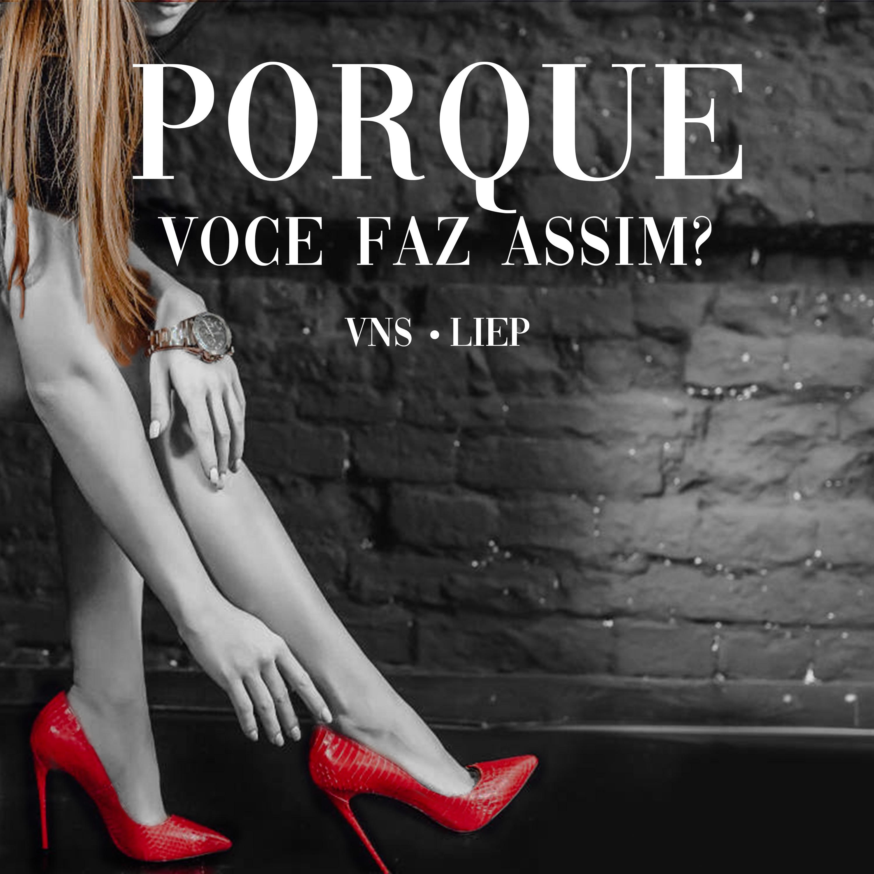 Постер альбома Por Que Você Faz Assim