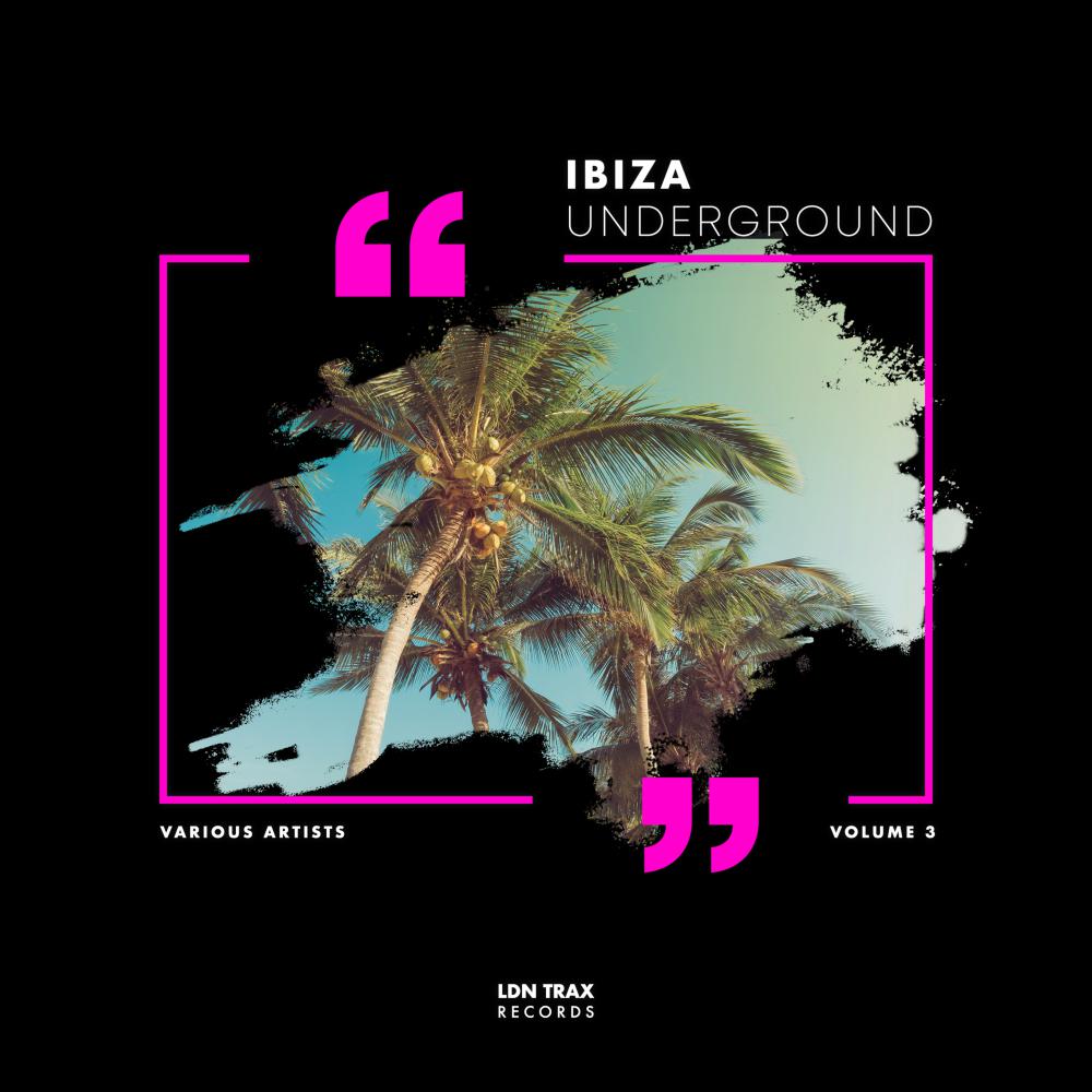 Постер альбома Ibiza Underground, Vol.3