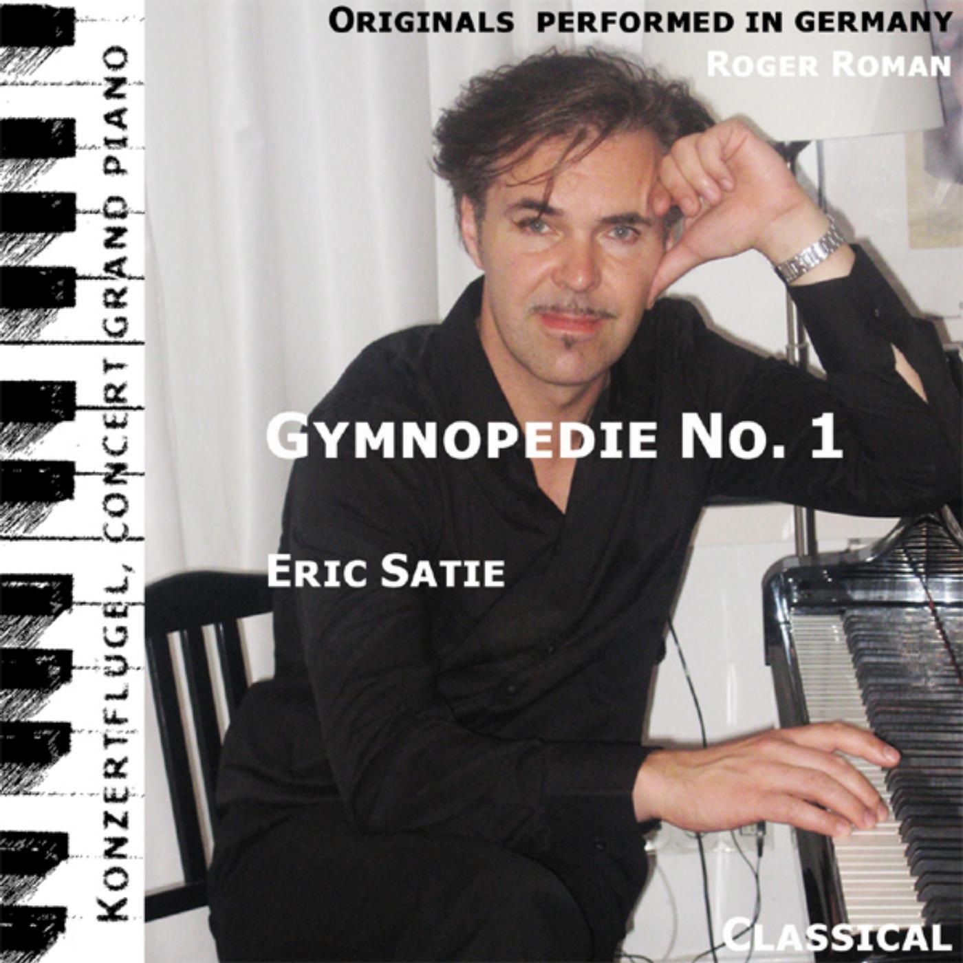 Eric Satie - Gymnopedie No. 1 , n. 1 , Nr. 1 ( 1st Gymnopedie ) [feat. Roger Roman]