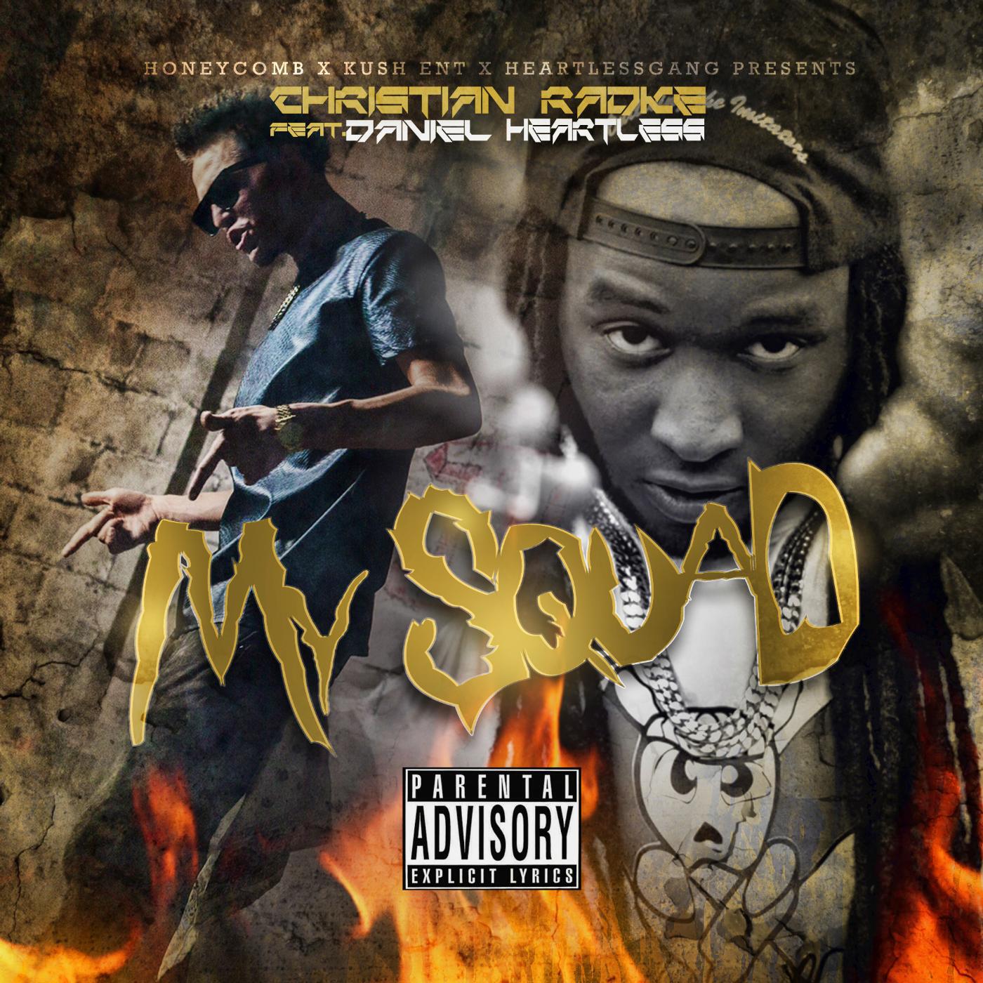 Christian Radke - My Squad (feat. Daniel Heartless)