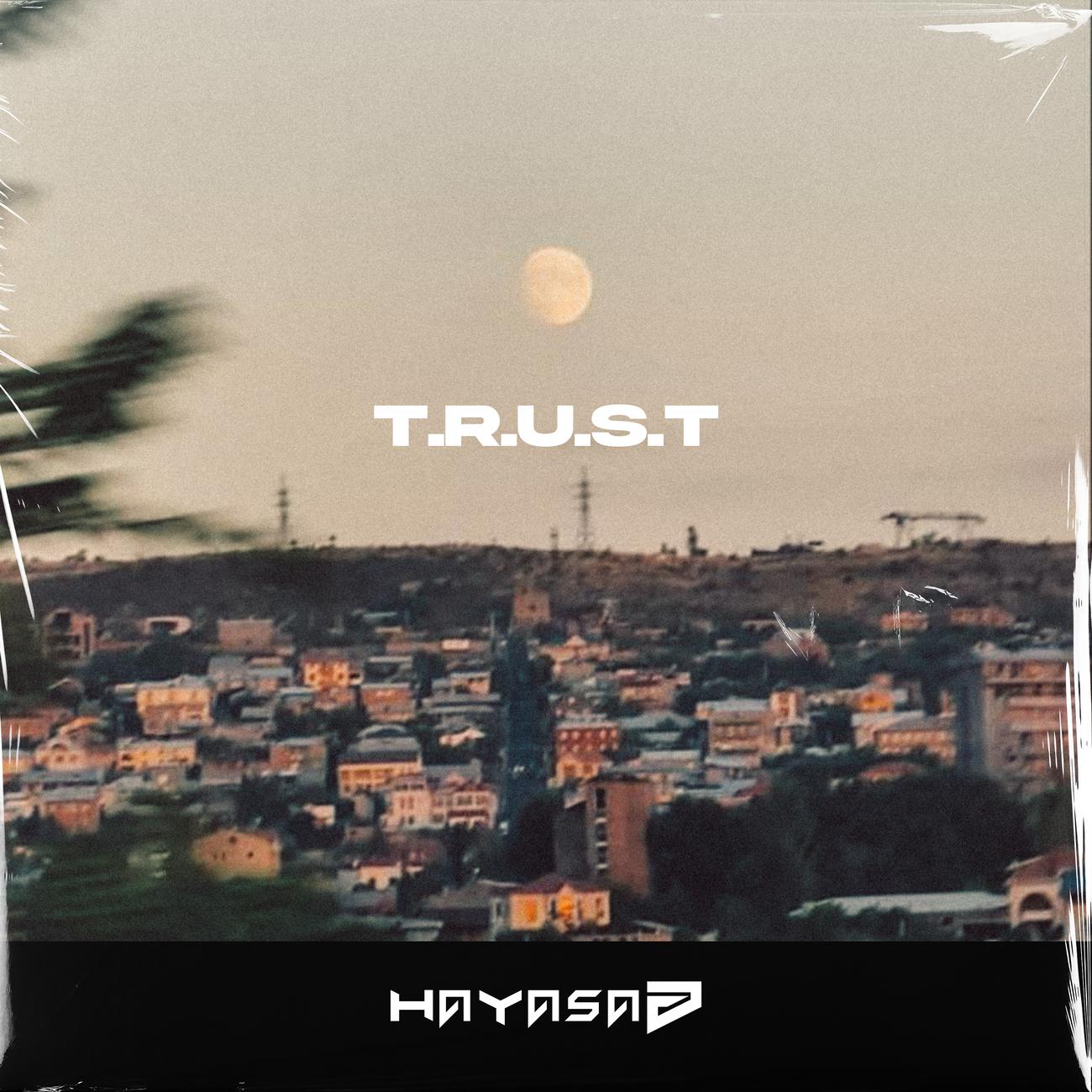 HAYASA G - T.R.U.S.T