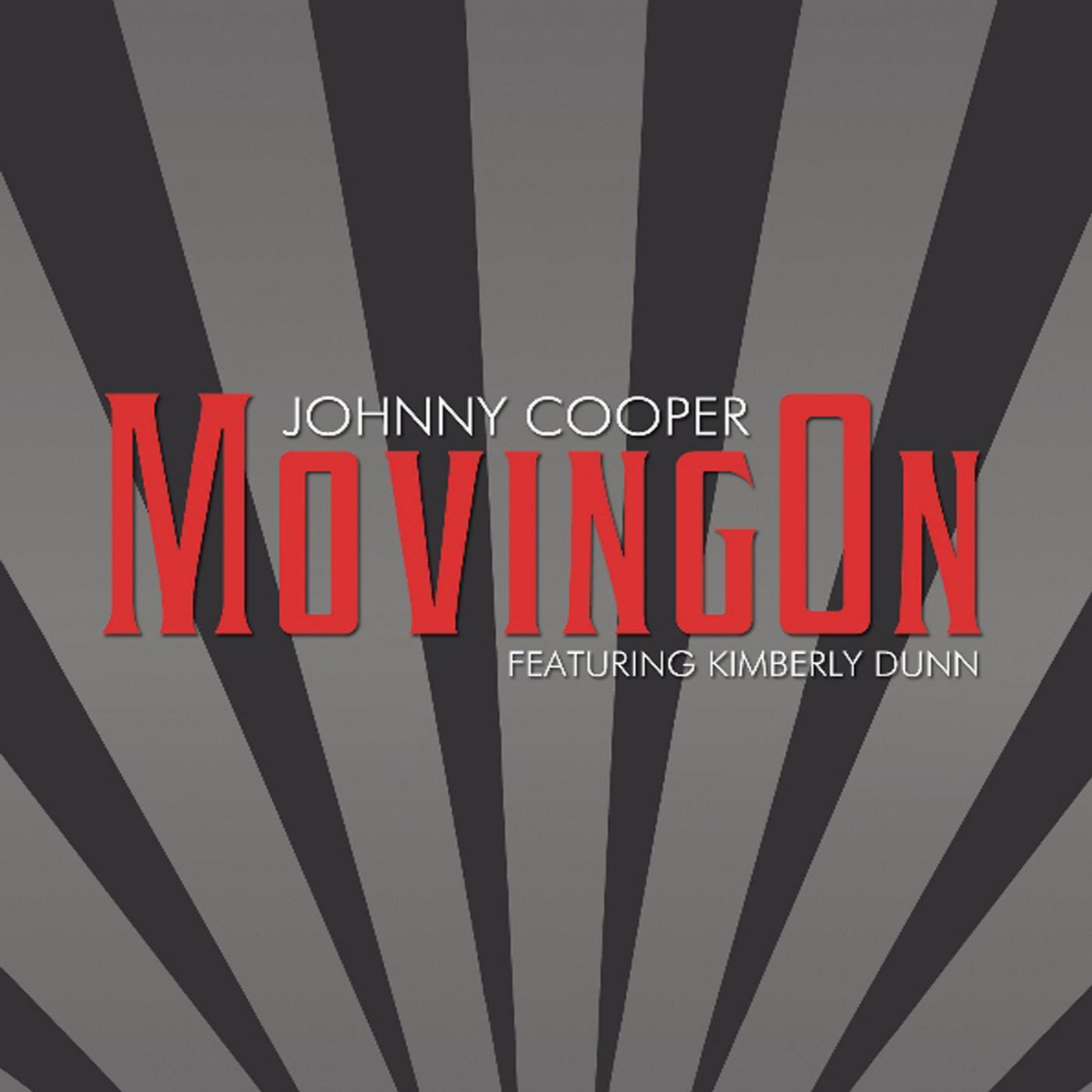 Johnny Cooper - Moving on (feat. Kimberly Dunn)