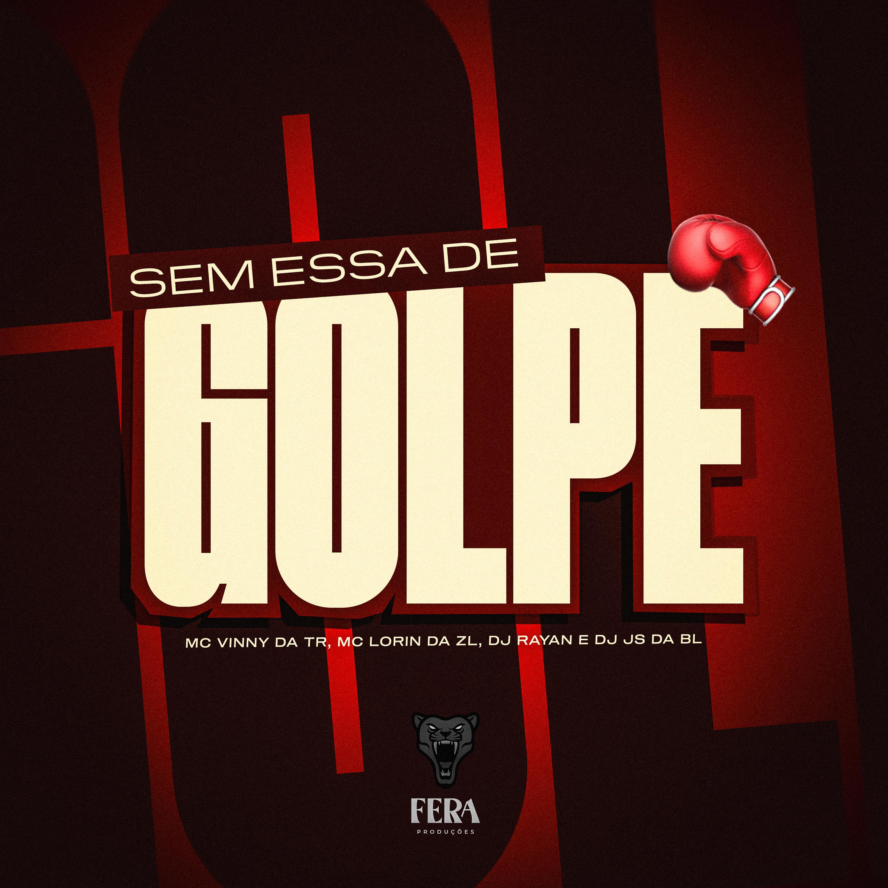 Постер альбома Sem Essa de Golpe