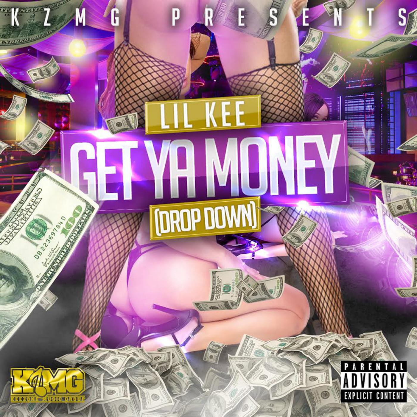 LIL KEE - Get Ya Money (Drop Down)