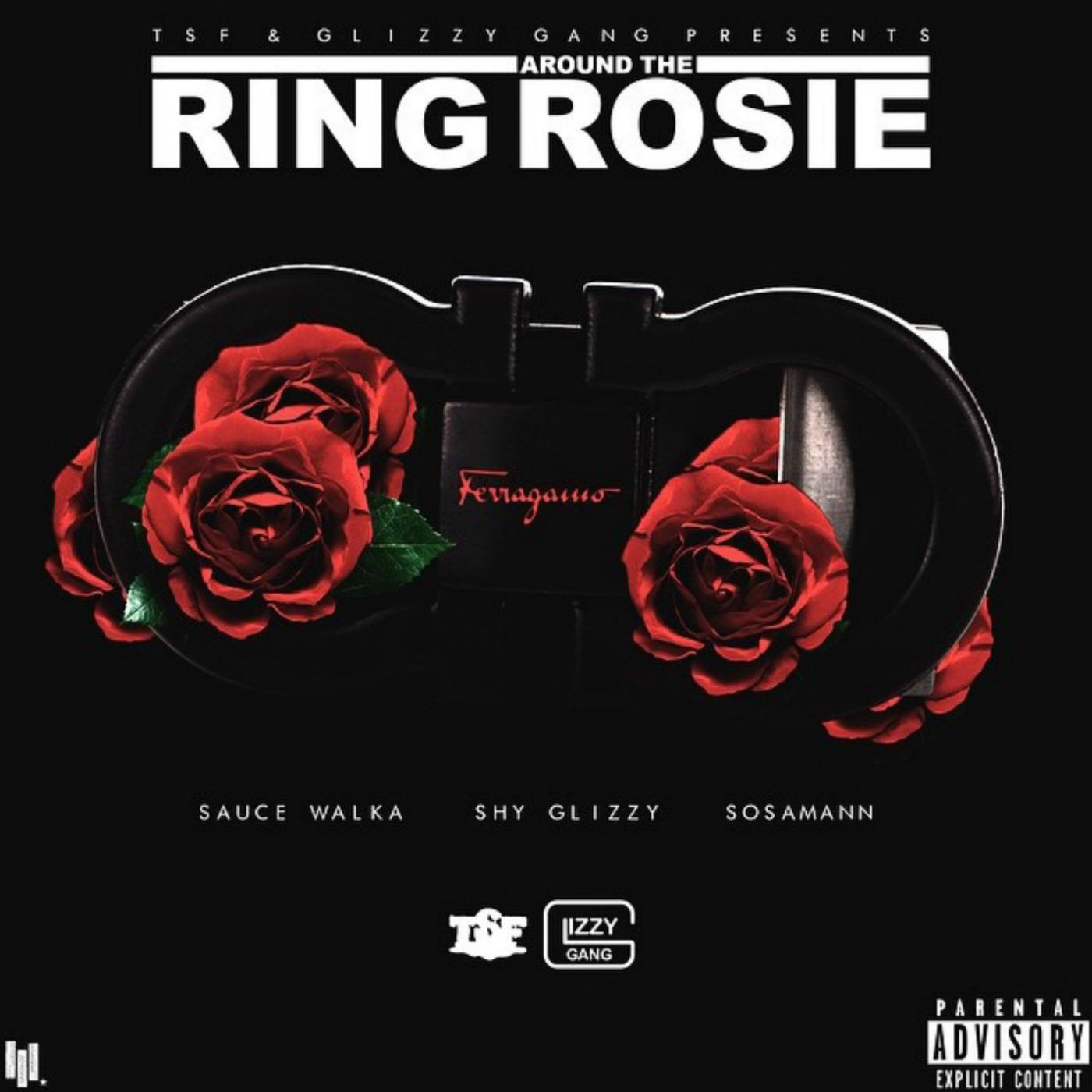 Sauce Walka - Ring Around the Rosie (feat. Shy Glizzy & Sosamann)