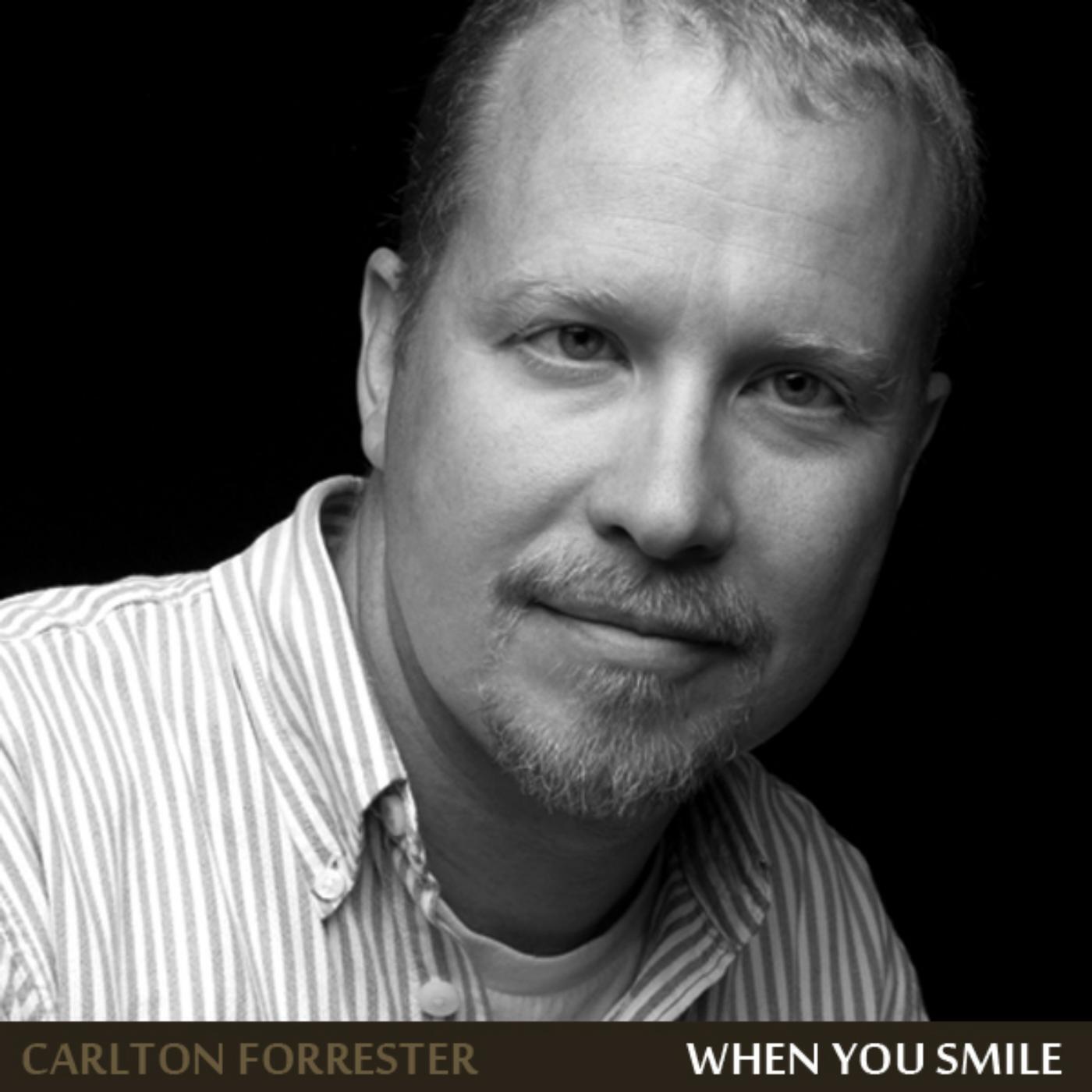 Carlton Forrester - When You Smile