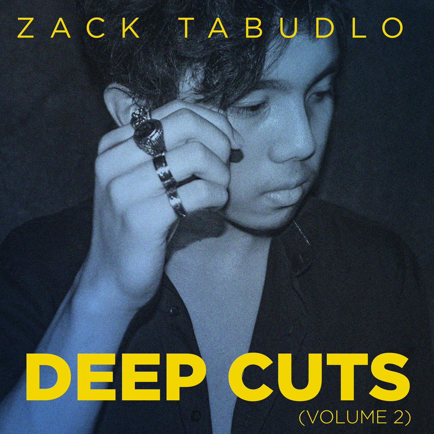 Постер альбома Zack Tabudlo Deep Cuts 2015-2019, Vol. 2