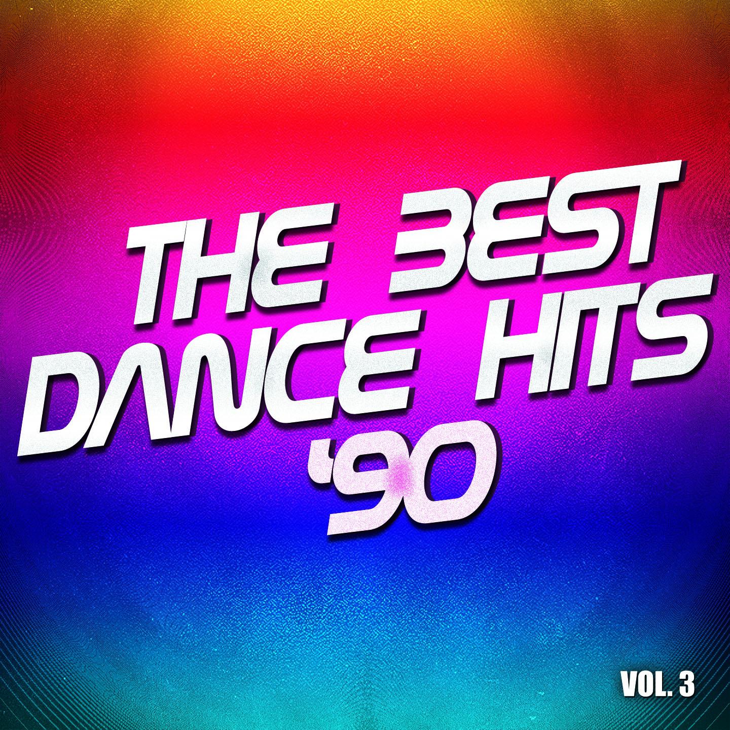 Постер альбома The Best Dance Hits '90, Vol. 3