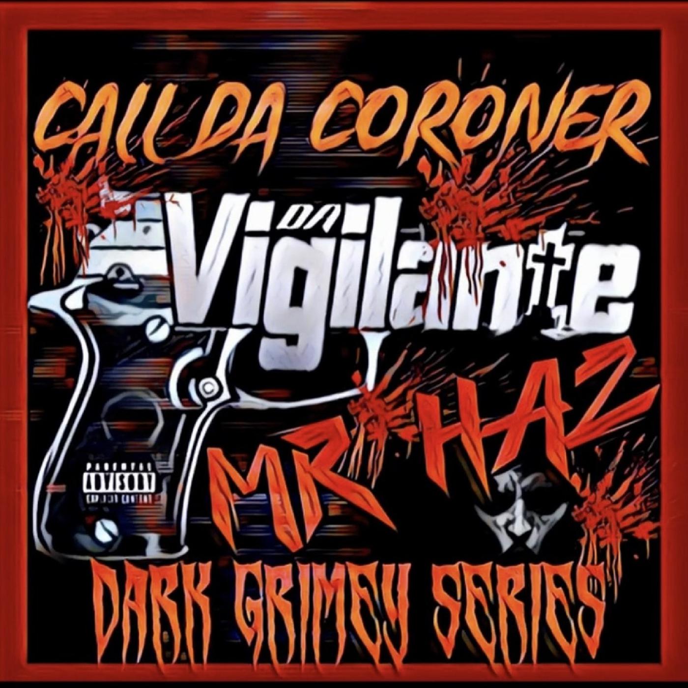 Постер альбома Call da Coroner (Dark Grimey Series)