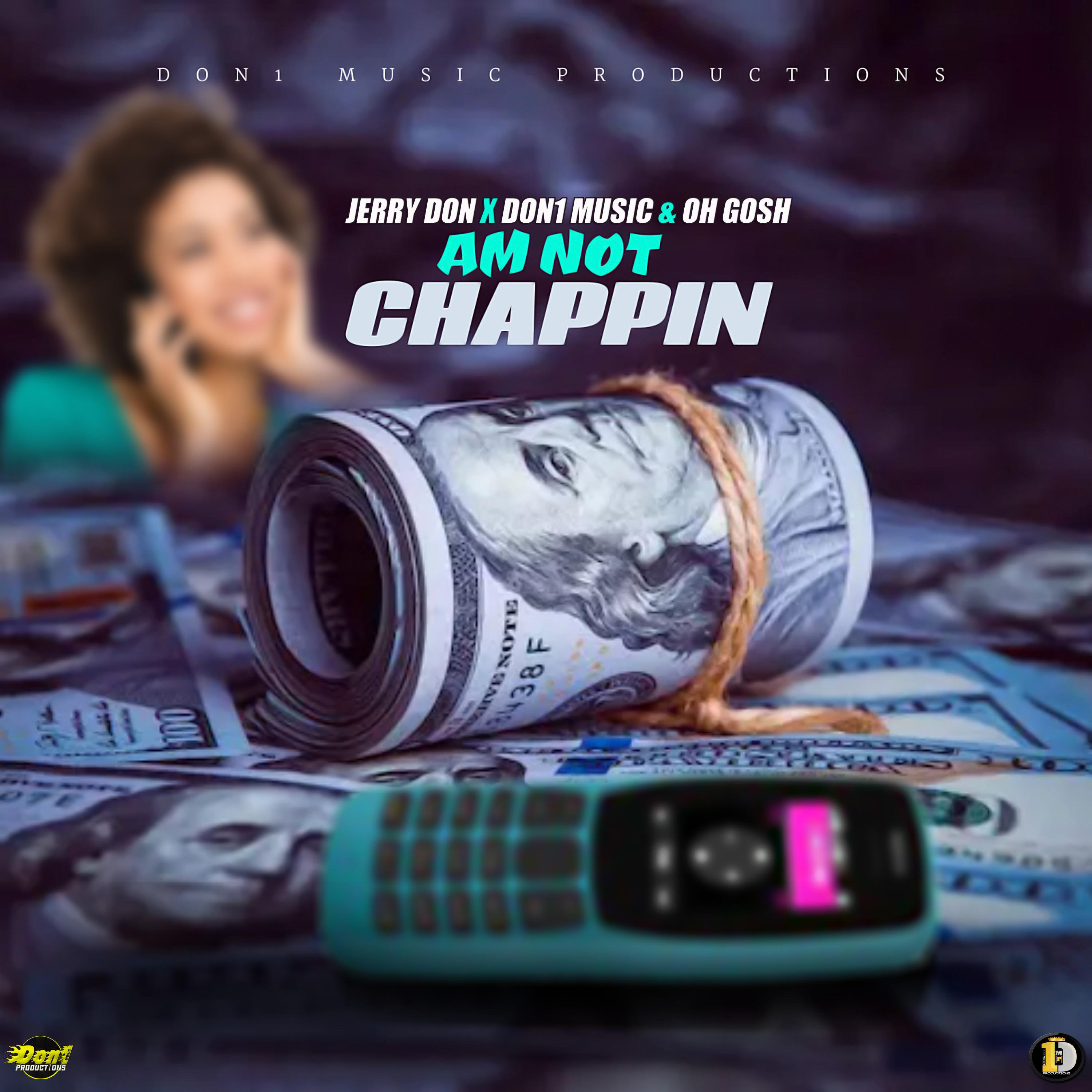 Постер альбома Am Not Chappin'