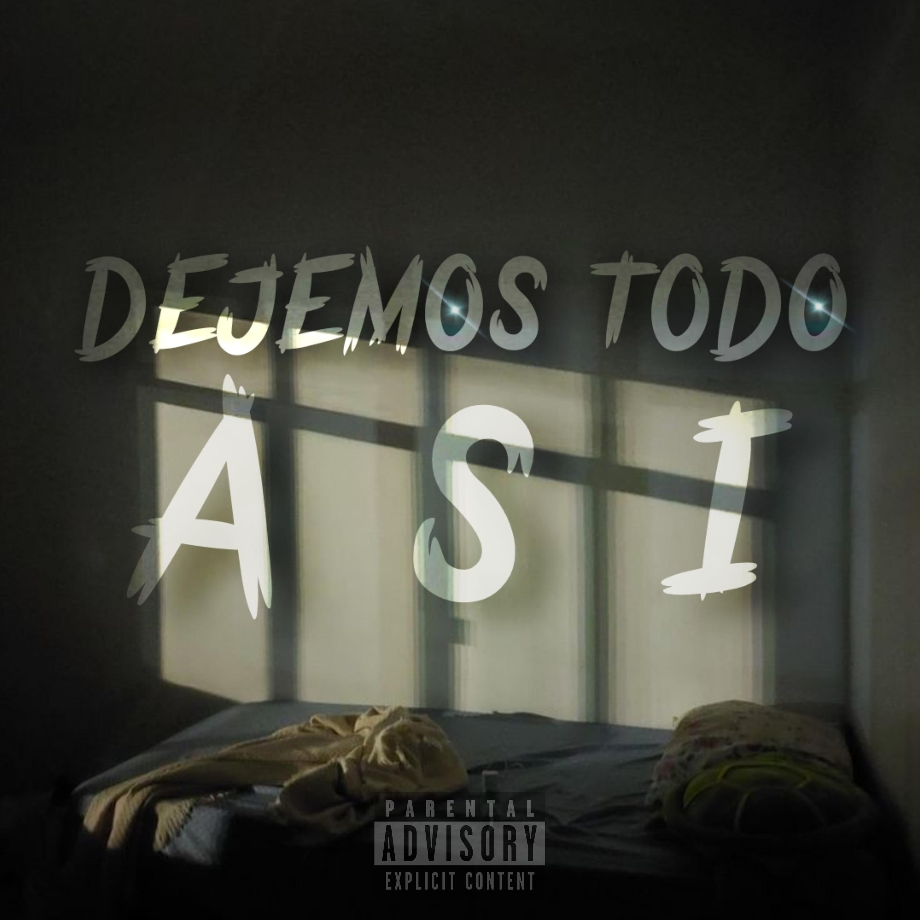Постер альбома Dejemos Todo Asi