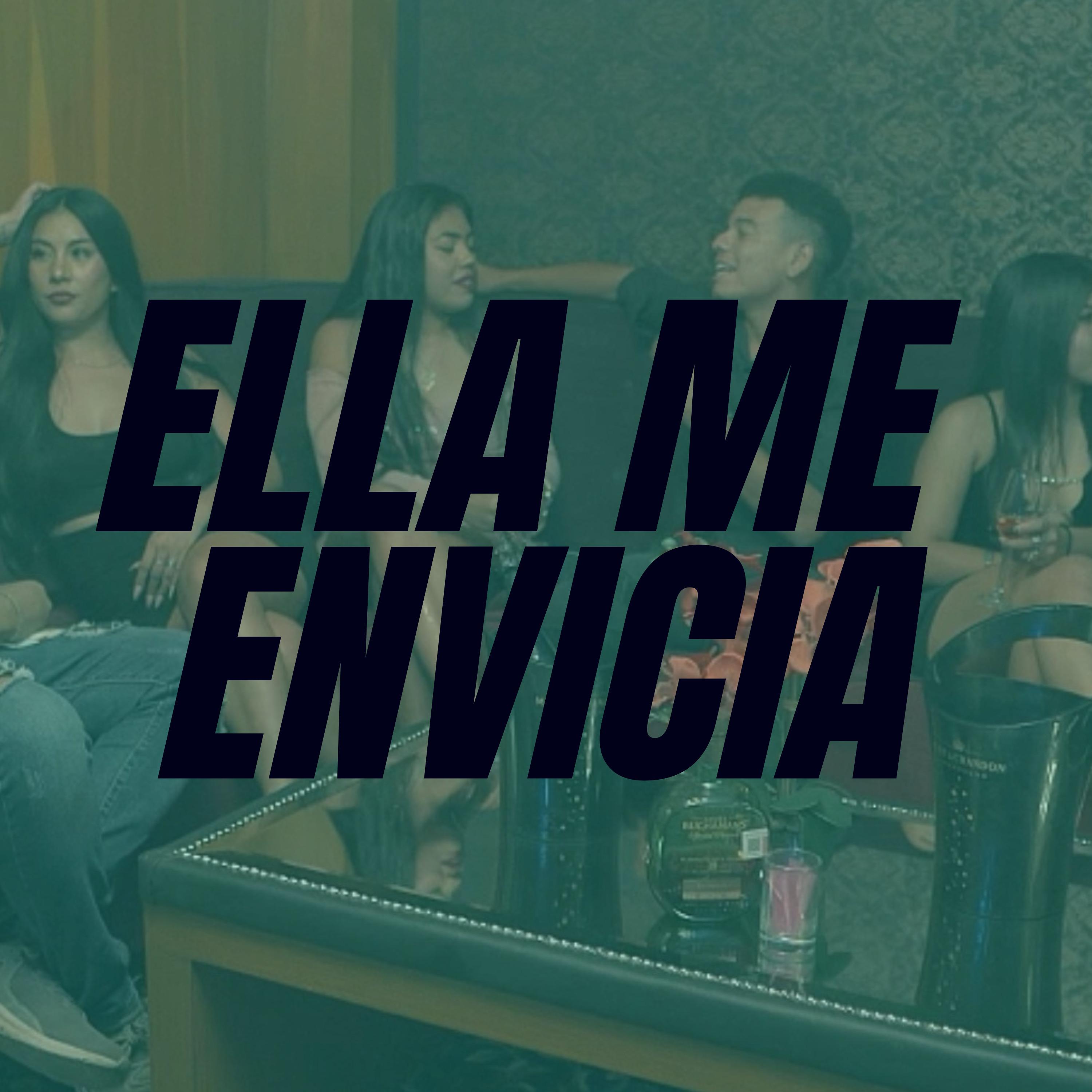 Постер альбома Ella Me Envicia