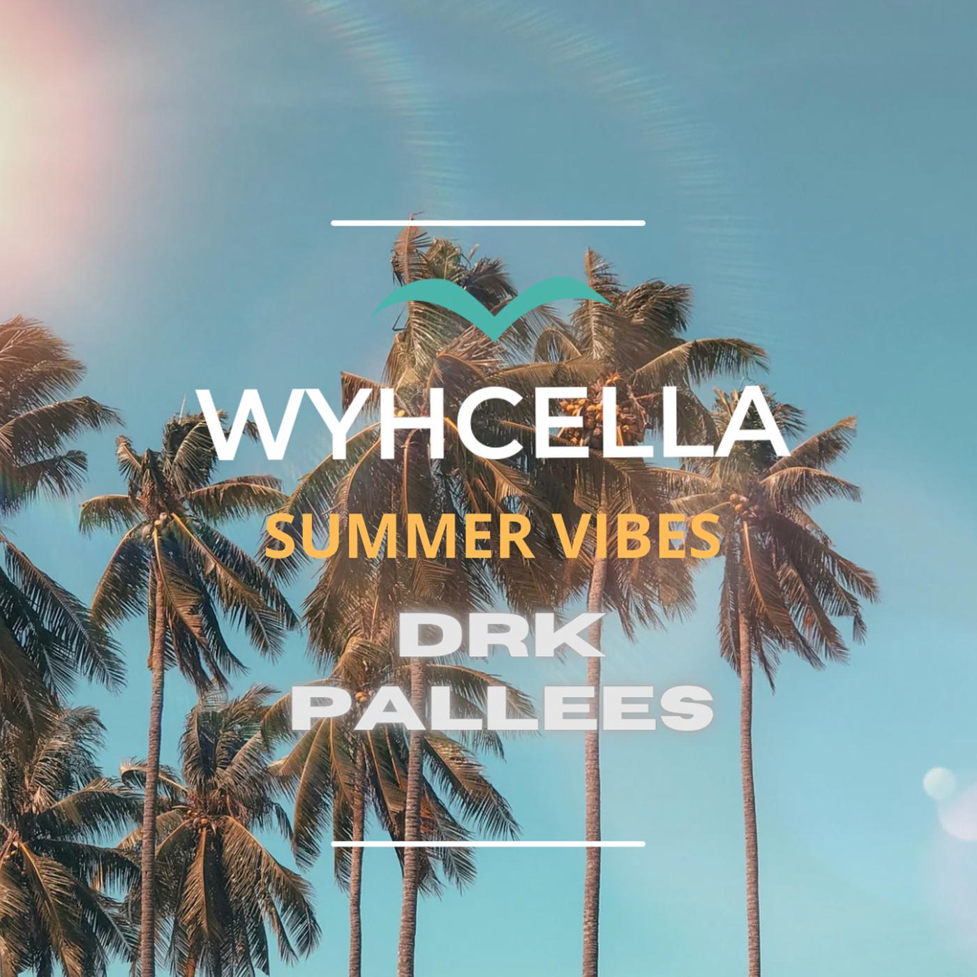Постер альбома Wyhcella Summer Vibes