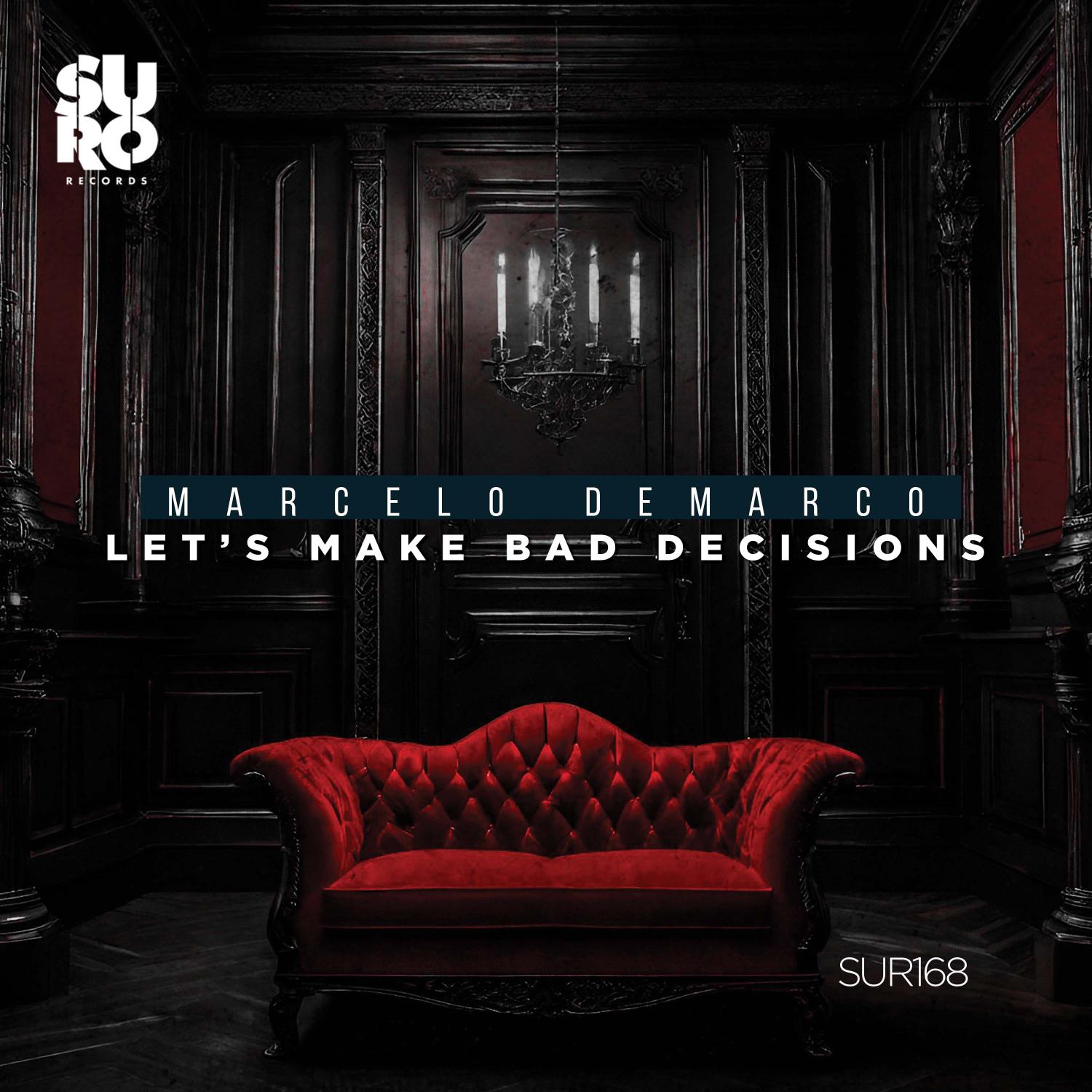 Постер альбома Let's Make Bad Decisions