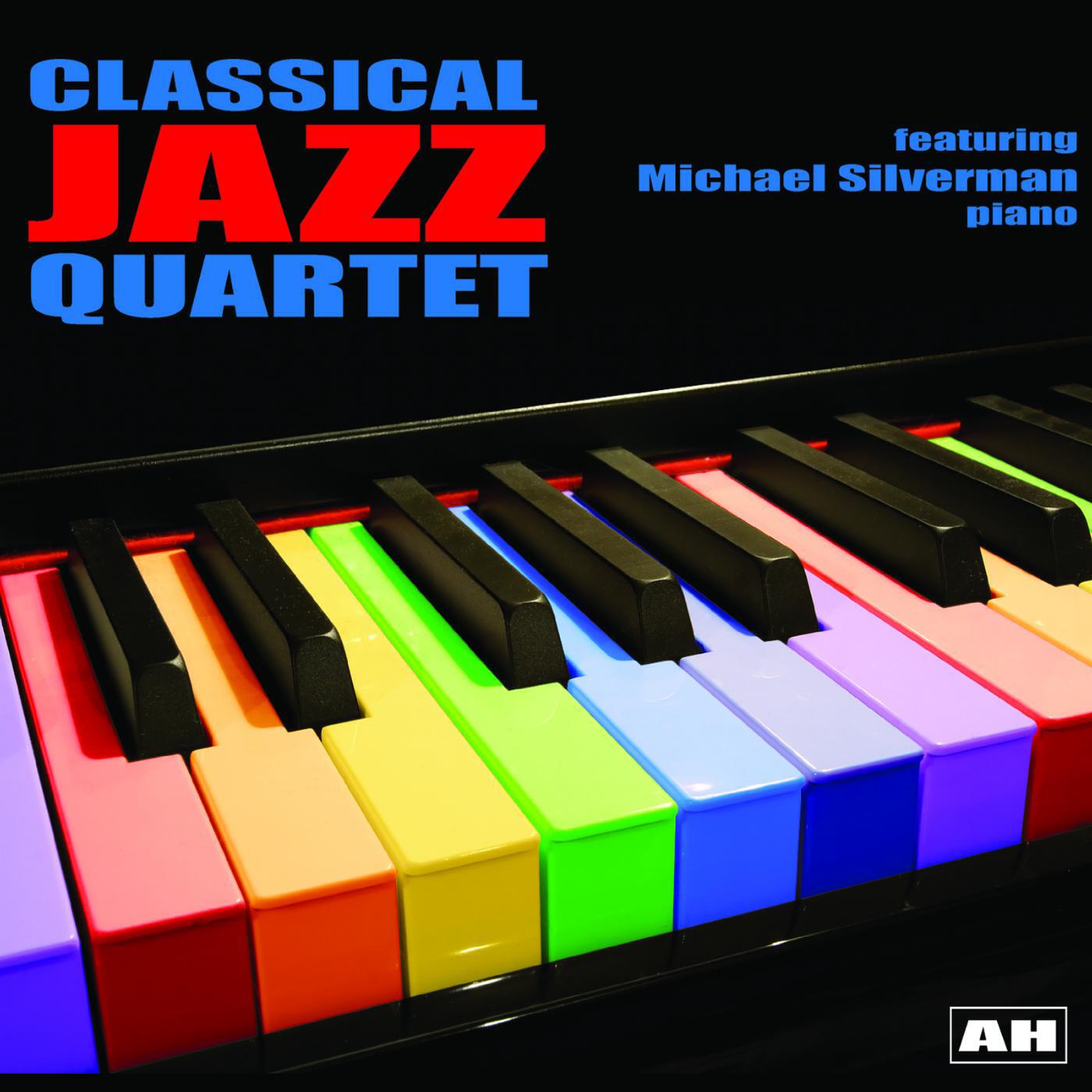 Michael Silverman and the Classical Jazz Quartet - Bach: Invention 13 (Re-Invention)