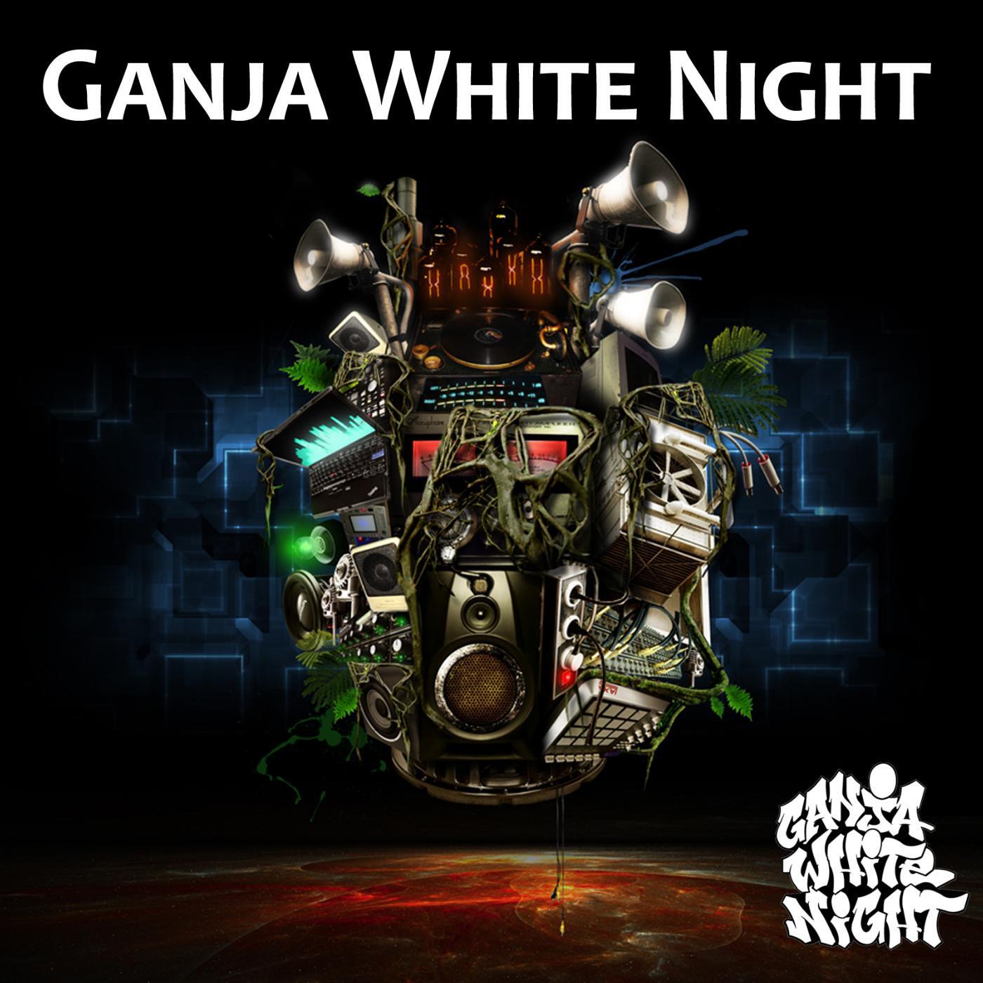 Ganja White Night - Gayfish
