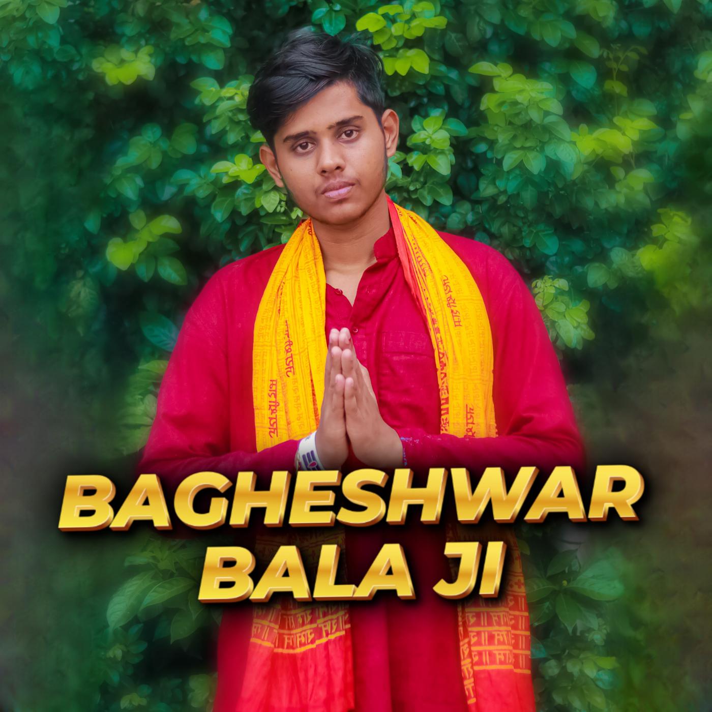 Постер альбома Bagheshwar Bala Ji