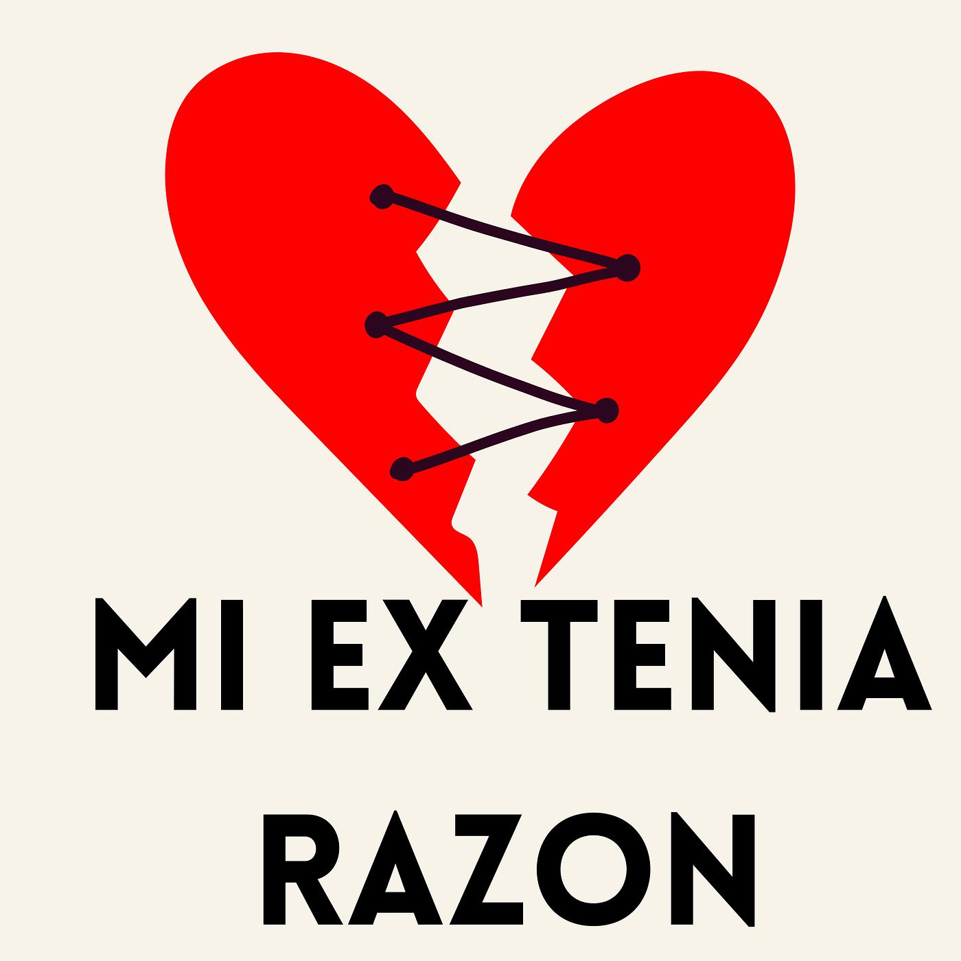 Постер альбома MI Ex Tenia Razon