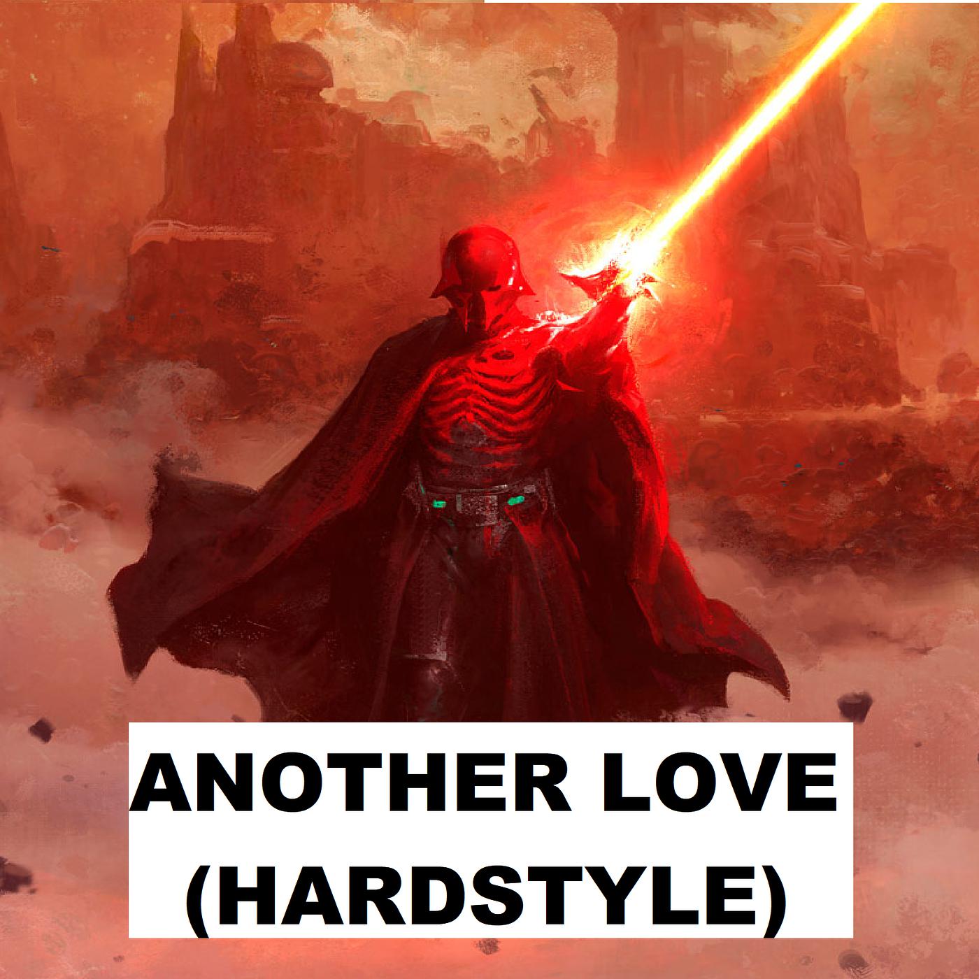 Постер альбома Another Love (Hardstyle)