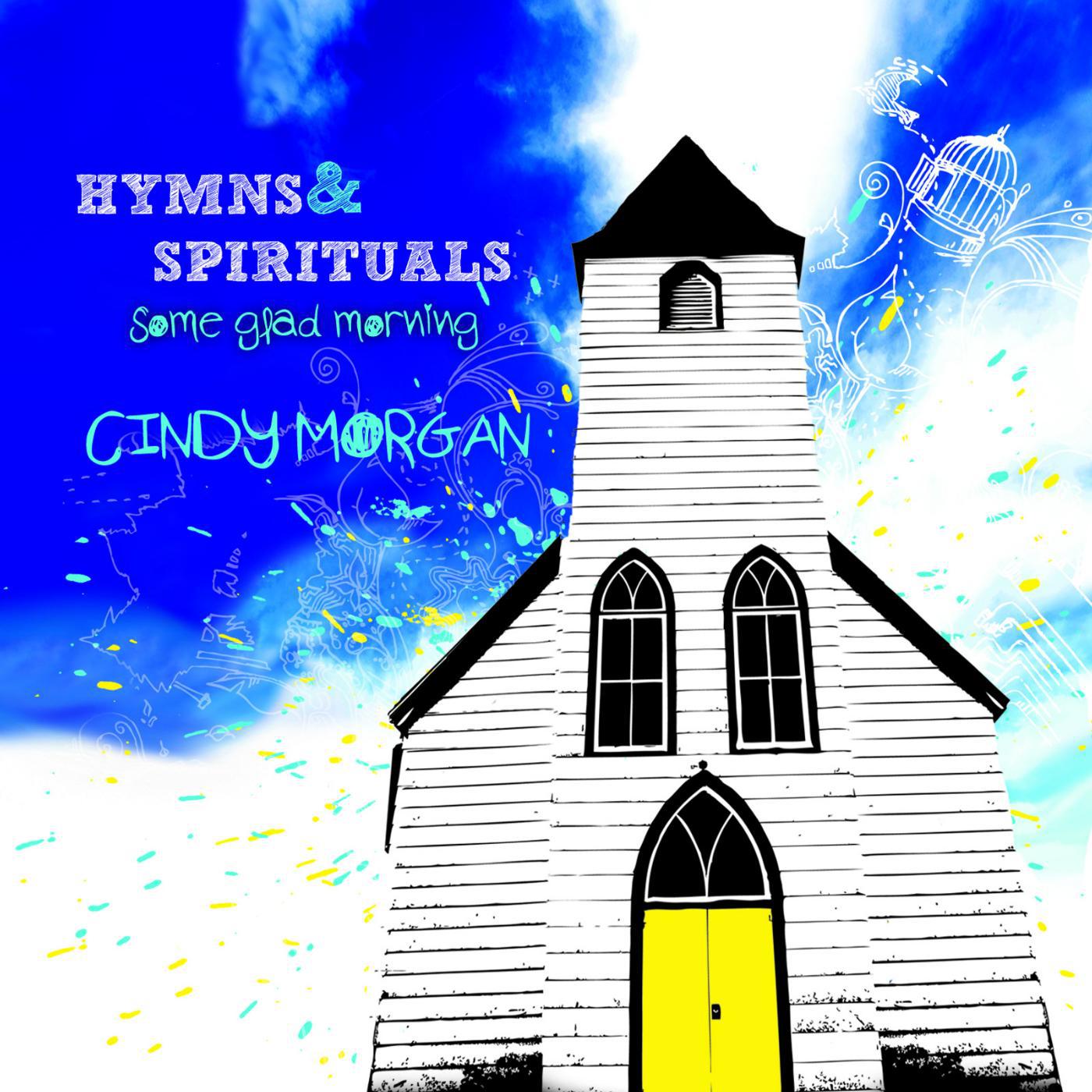 Постер альбома Hymns & Spirituals: Some Glad Morning