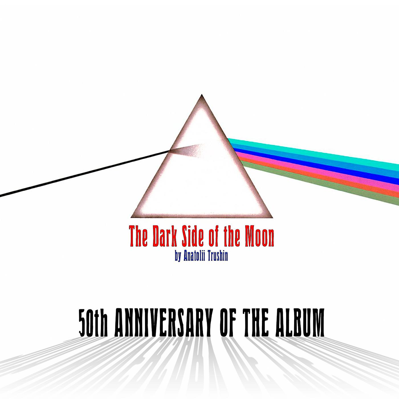 Постер альбома The Dark Side of the Moon (50th Anniversary of the Album)