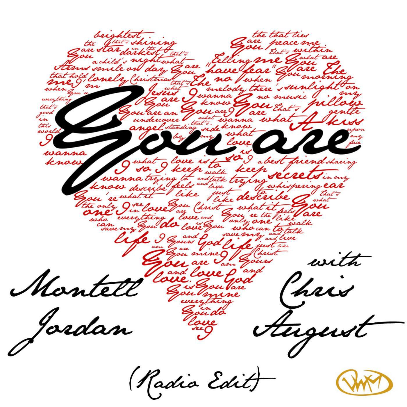 Montell Jordan - You Are (Radio Edit) [feat. Chris August]