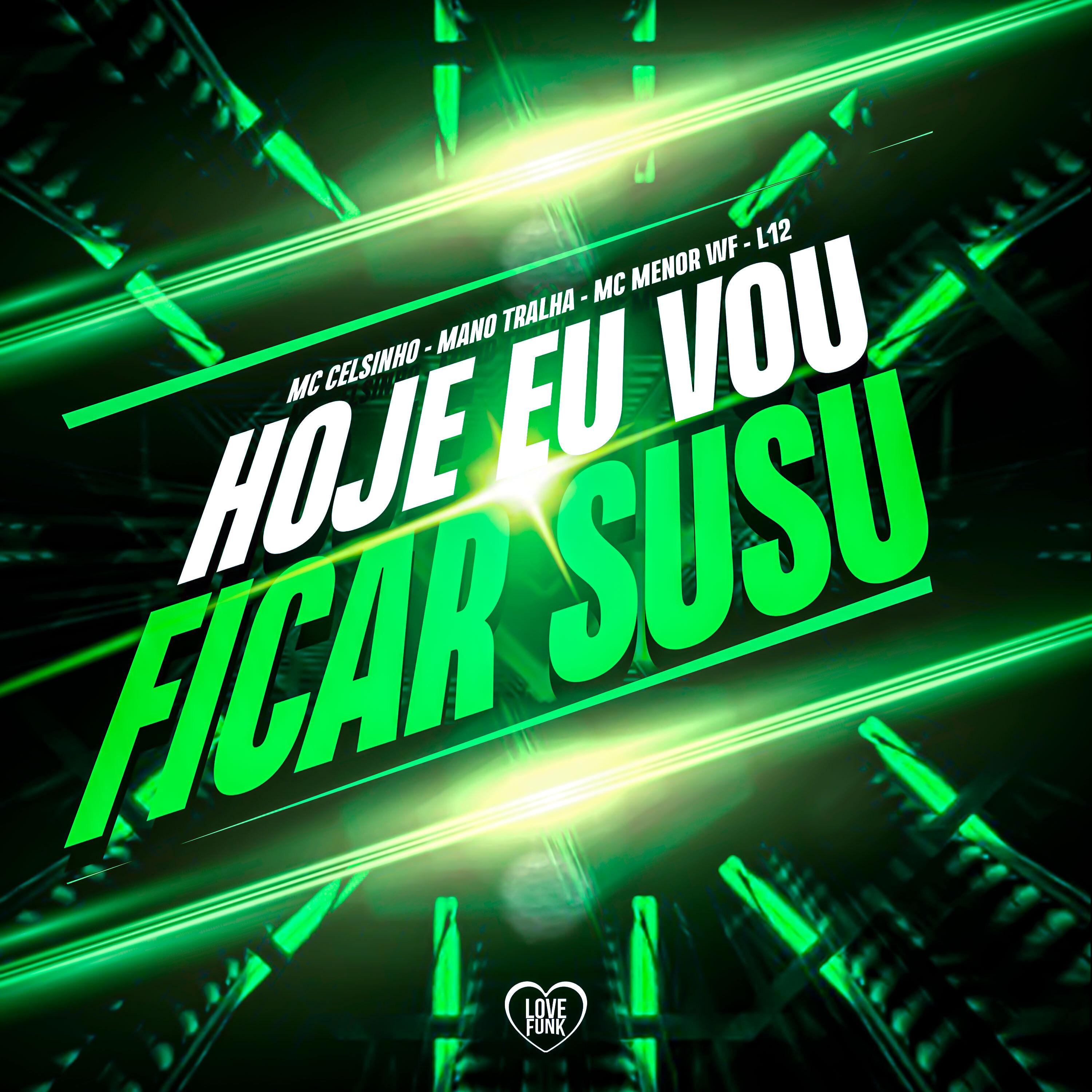 Постер альбома Hoje Eu Vou Ficar Susu
