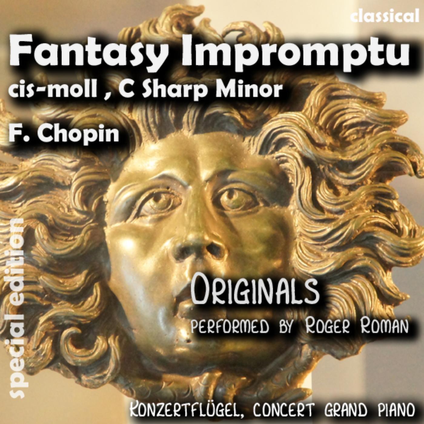 F. Chopin - Fantasy Impromptu C Sharp Minor , Fantasie Impromptu Cis Moll (feat. Roger Roman)