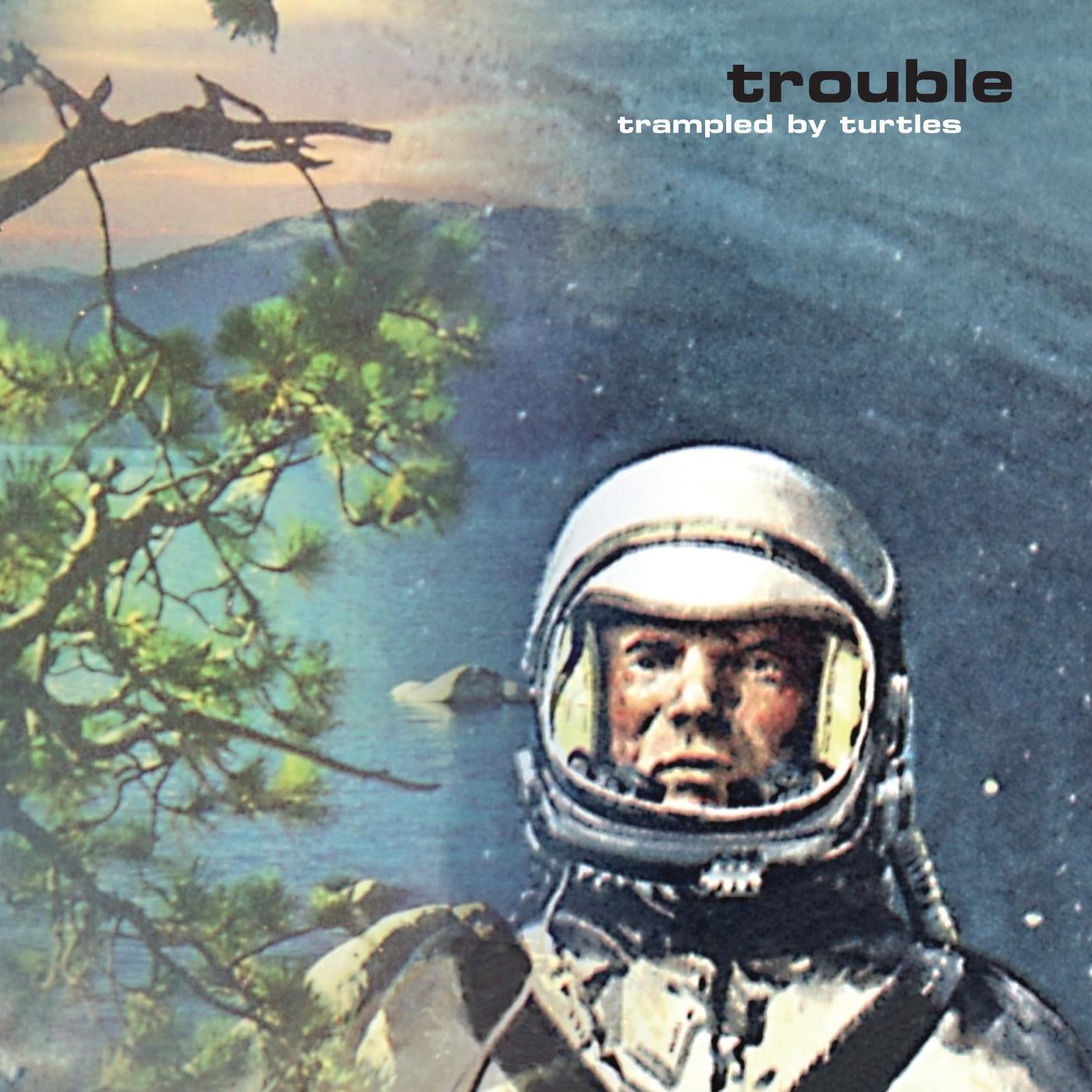 Trampled By Turtles - Spoiler