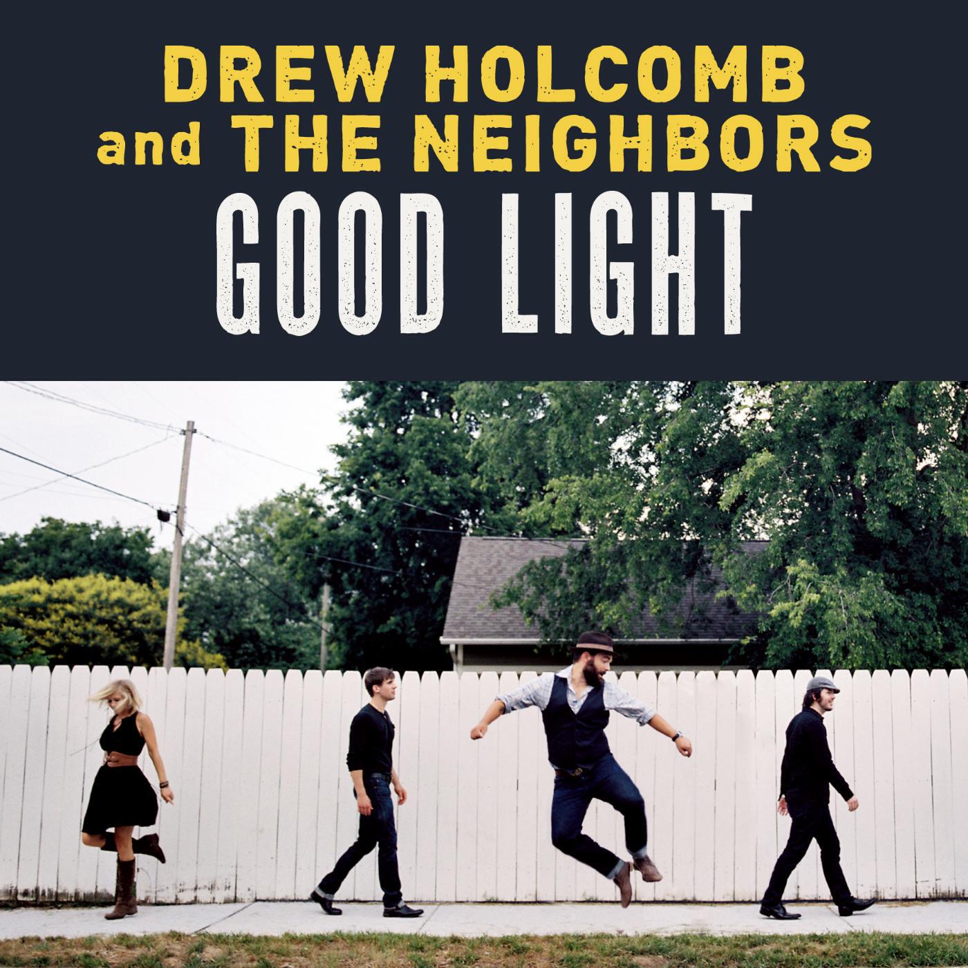 Drew Holcomb & The Neighbors - Tennessee