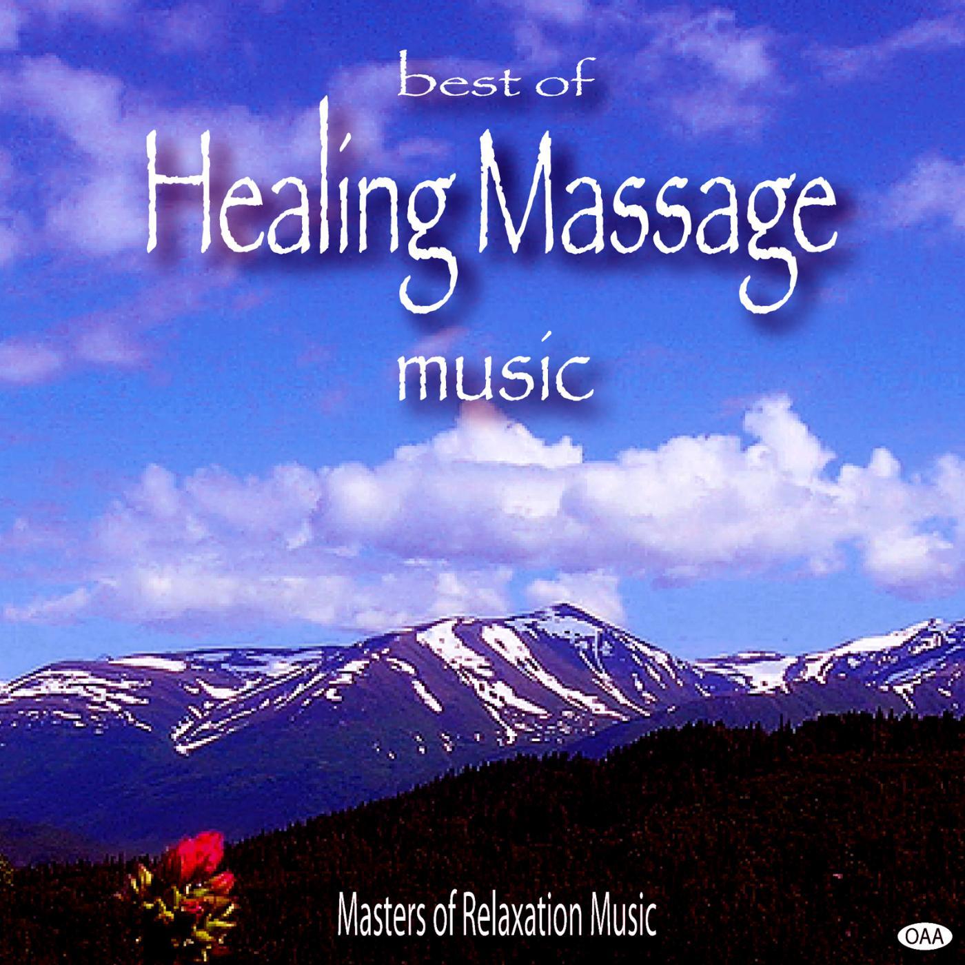 Постер альбома Best of Healing Massage Music: Masters of Relaxation Music