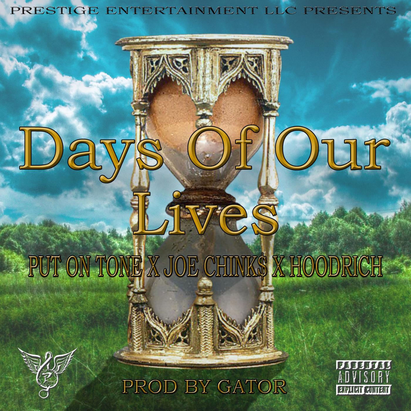 Постер альбома Days of Our Lives (feat. Joe Chink$ & Hoodrich)