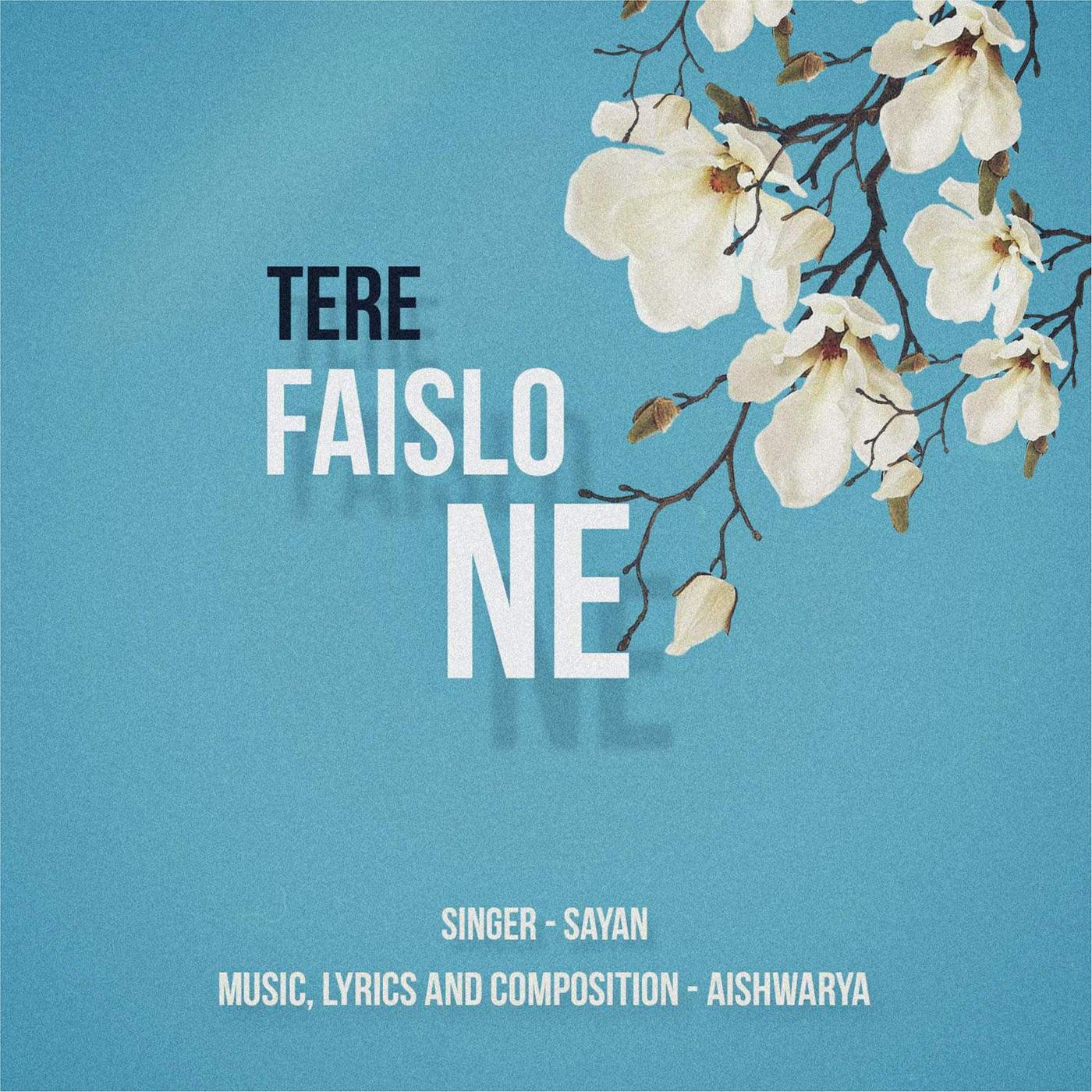 Постер альбома Tere Faislo Ne
