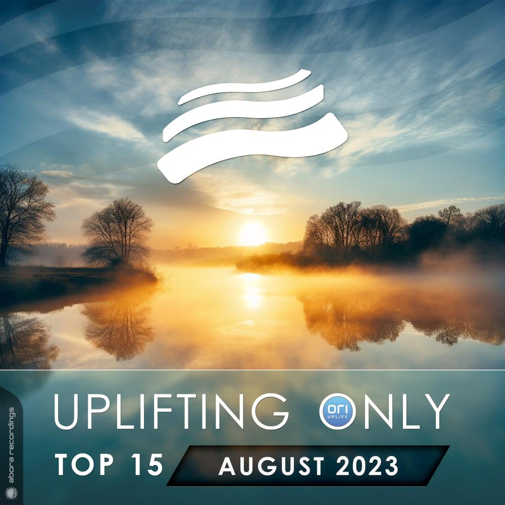 Постер альбома Uplifting Only Top 15: August 2023 (Extended Mixes)