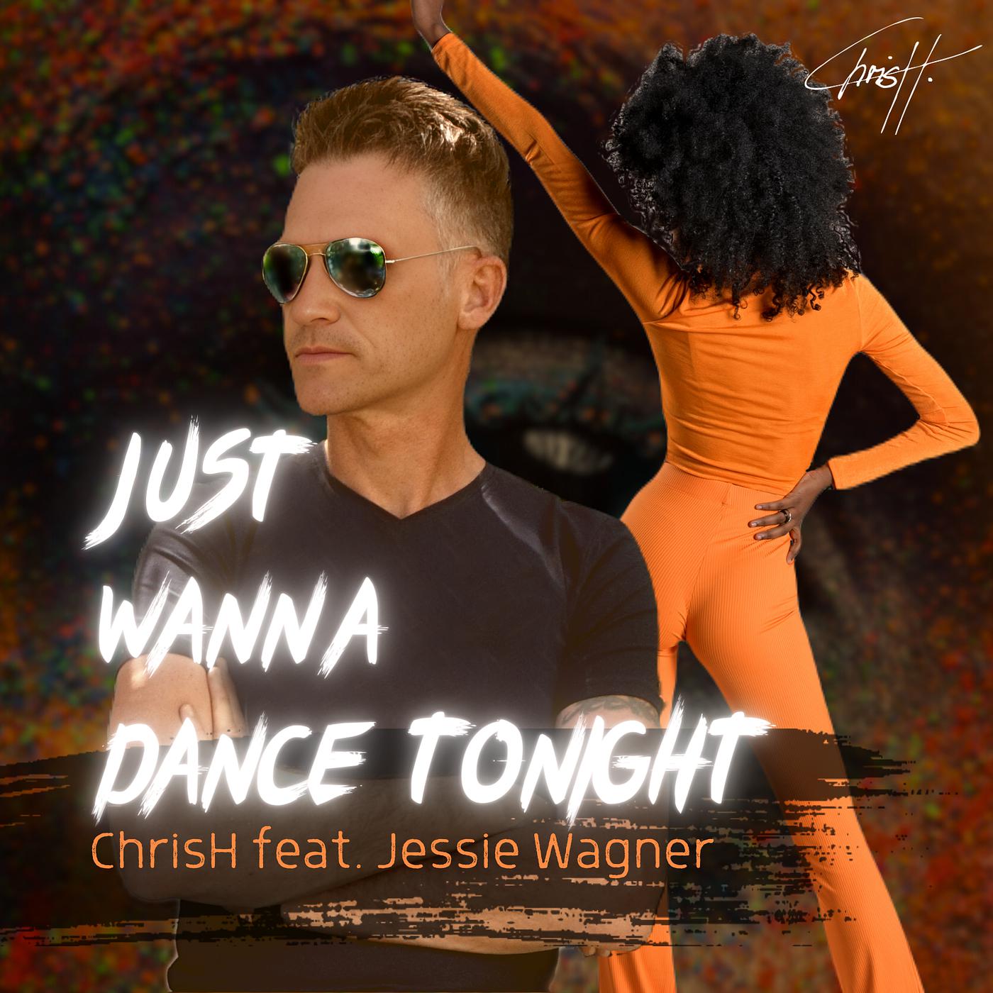 Постер альбома Just Wanna Dance Tonight
