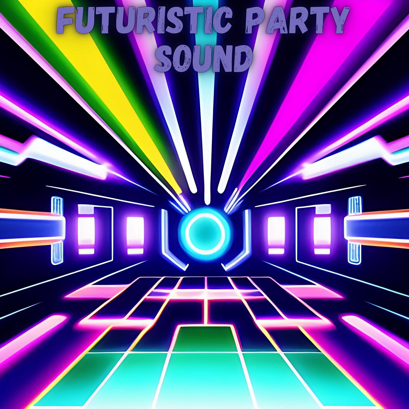 Постер альбома Futuristic Party Sound