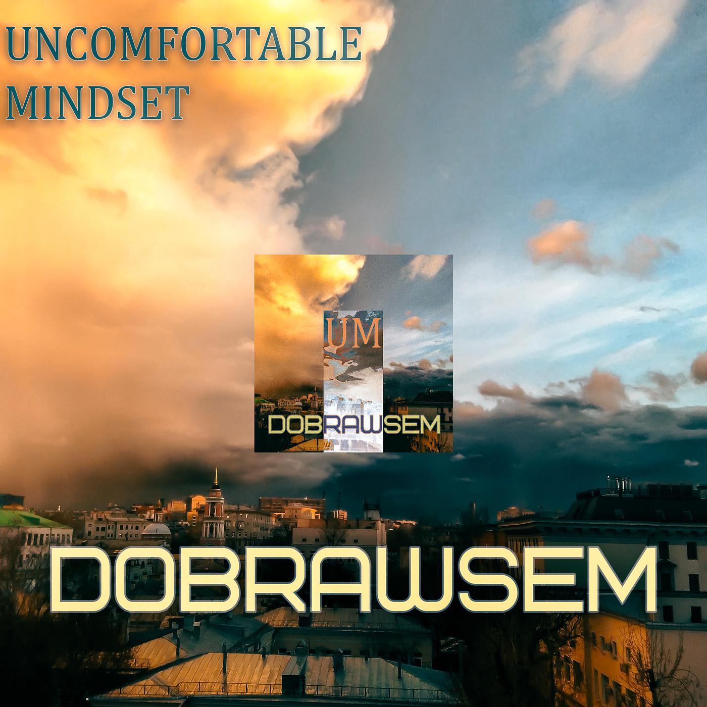 Постер альбома Uncomfortable Mindset