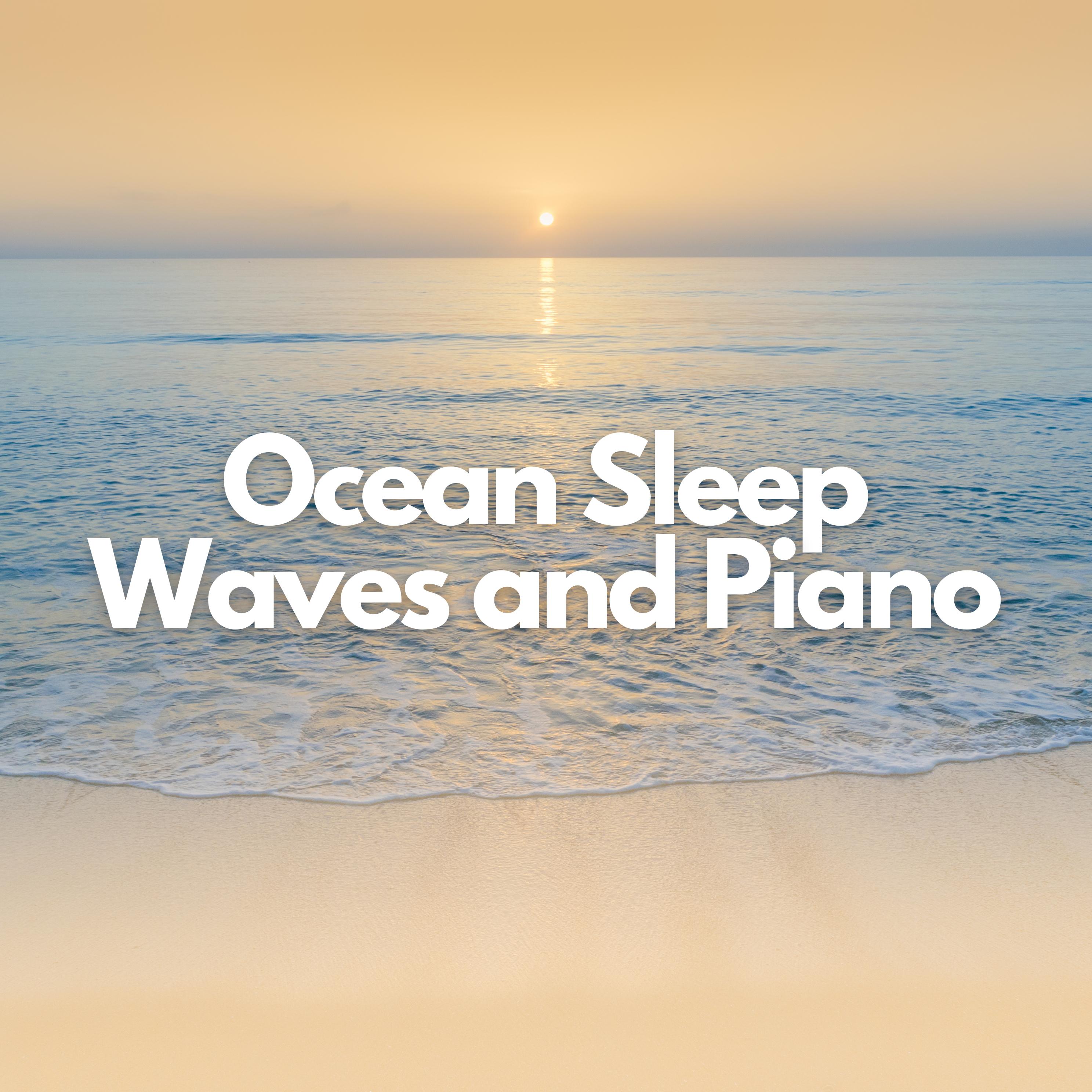 Постер альбома Ocean Sleep Waves and Piano
