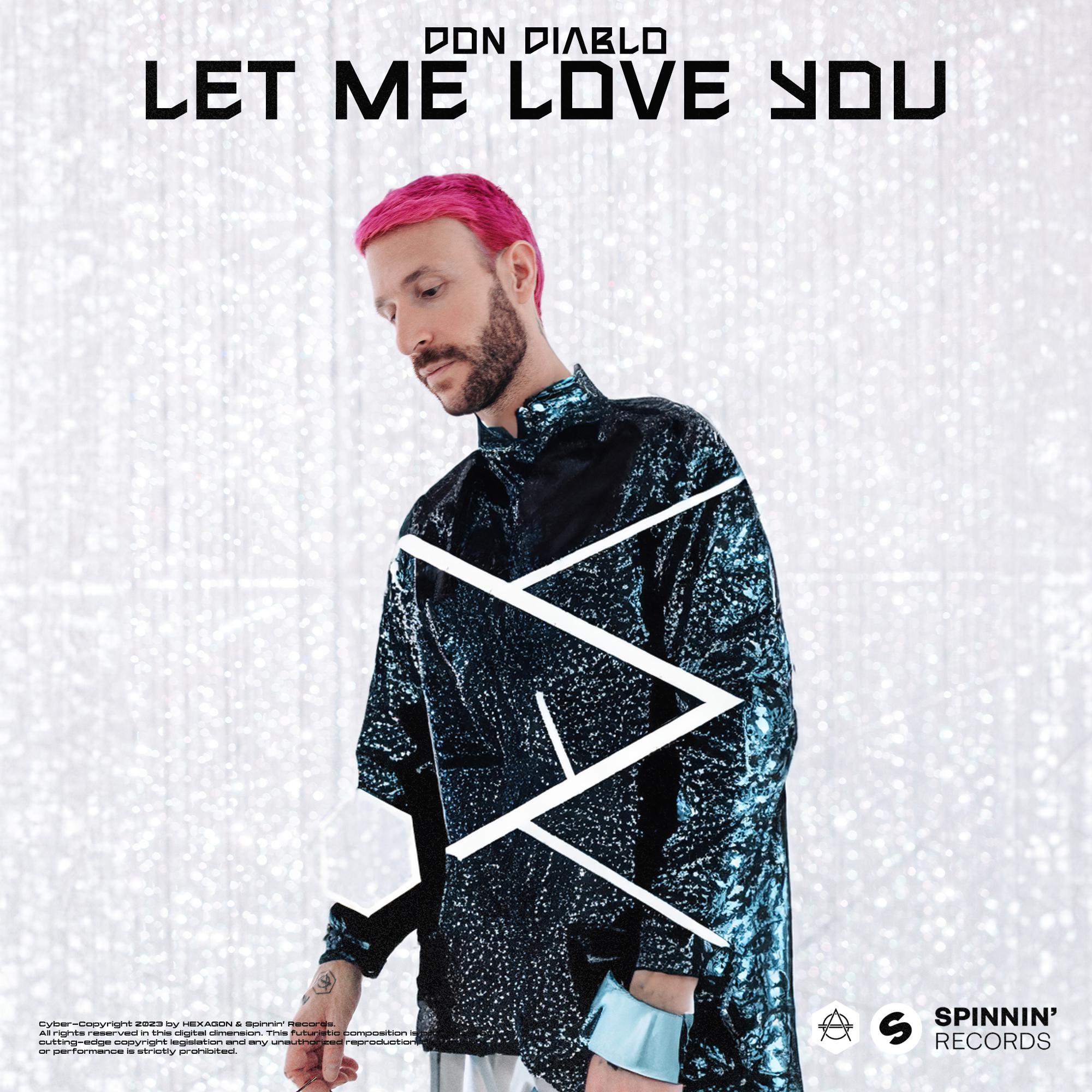 Постер альбома Let Me Love You