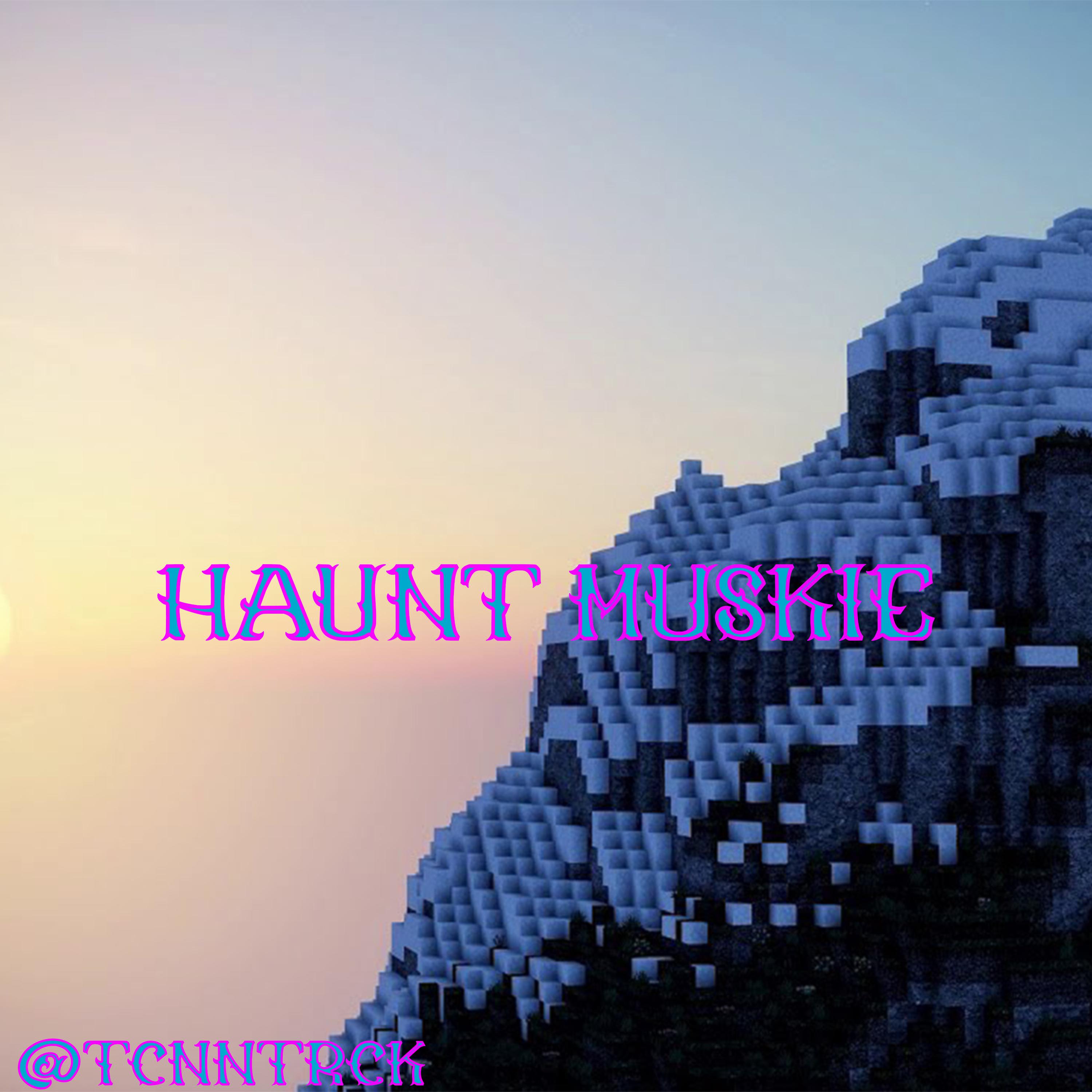 Постер альбома Haunt Muskie