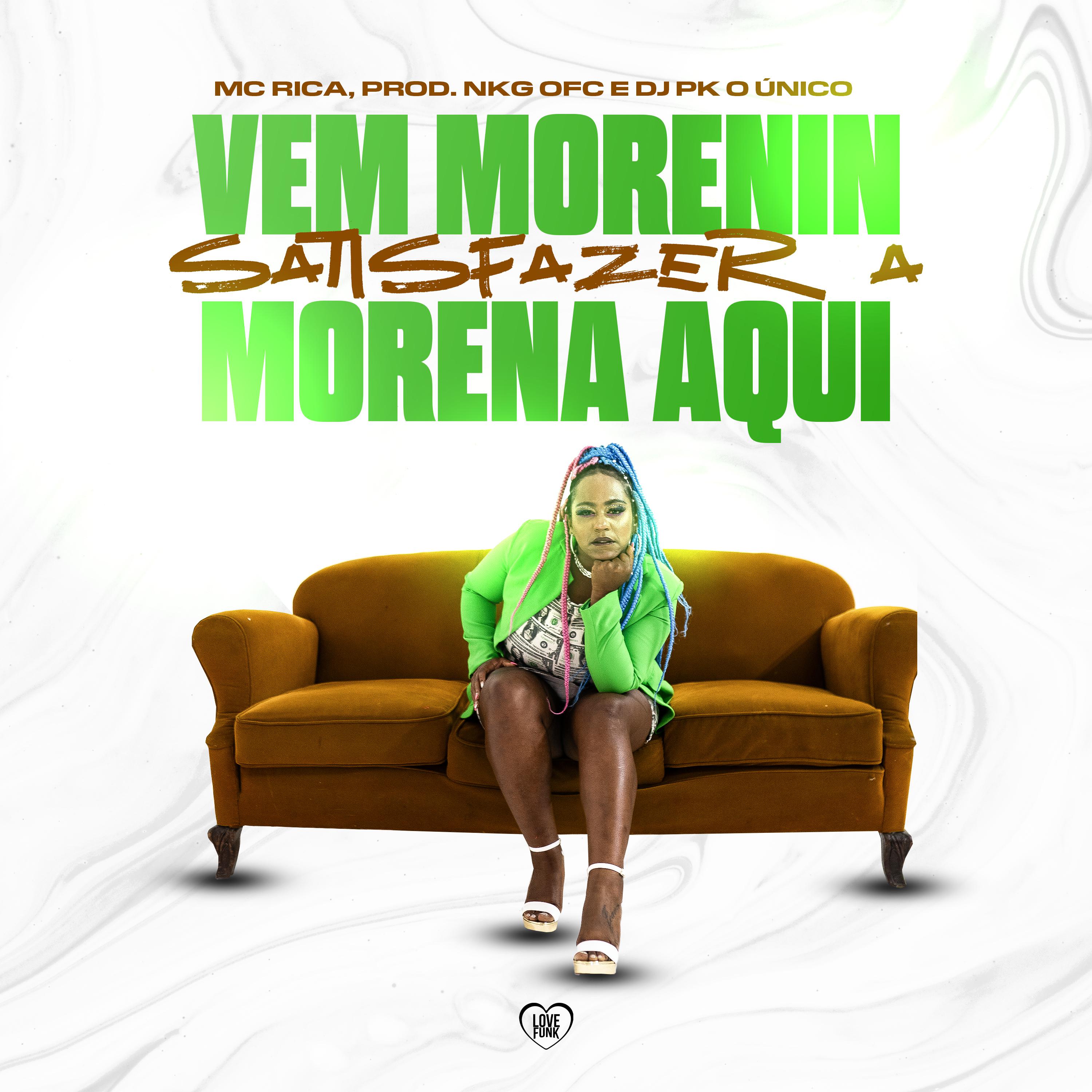Постер альбома Vem Morenin Satisfazer a Morena Aqui