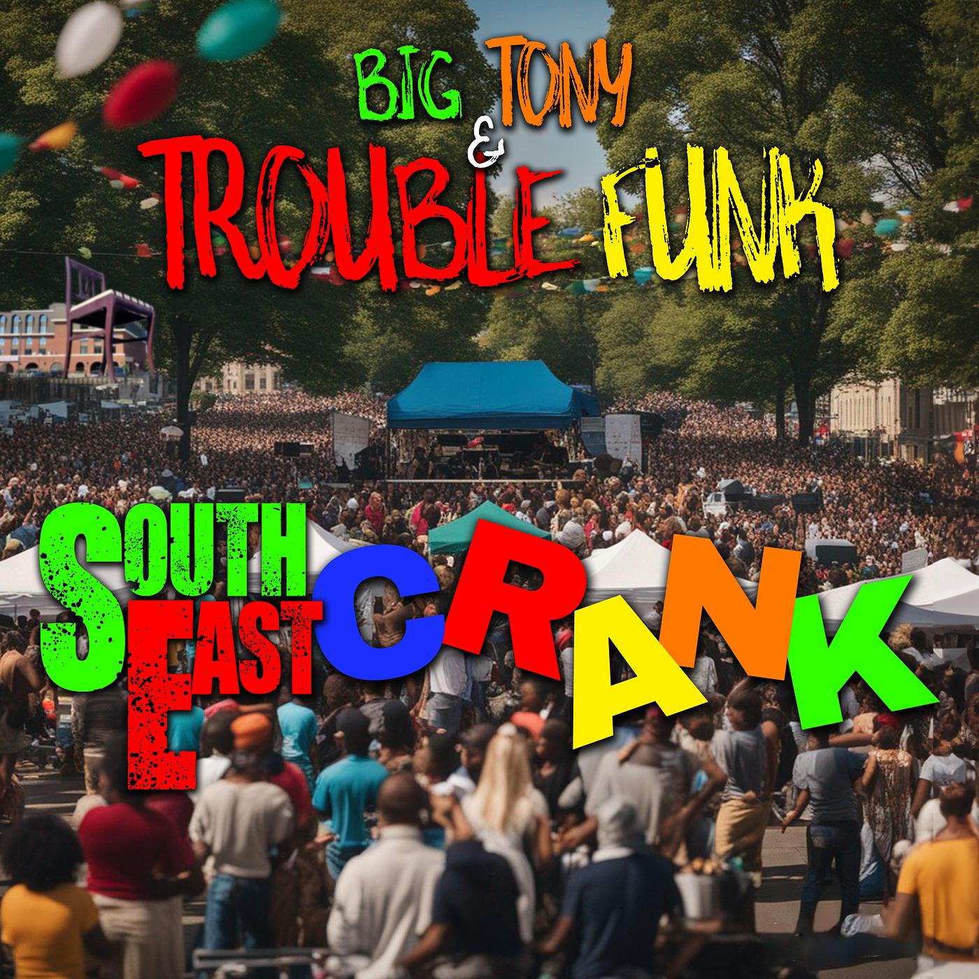 Постер альбома Southeast Crank (Radio Edit)