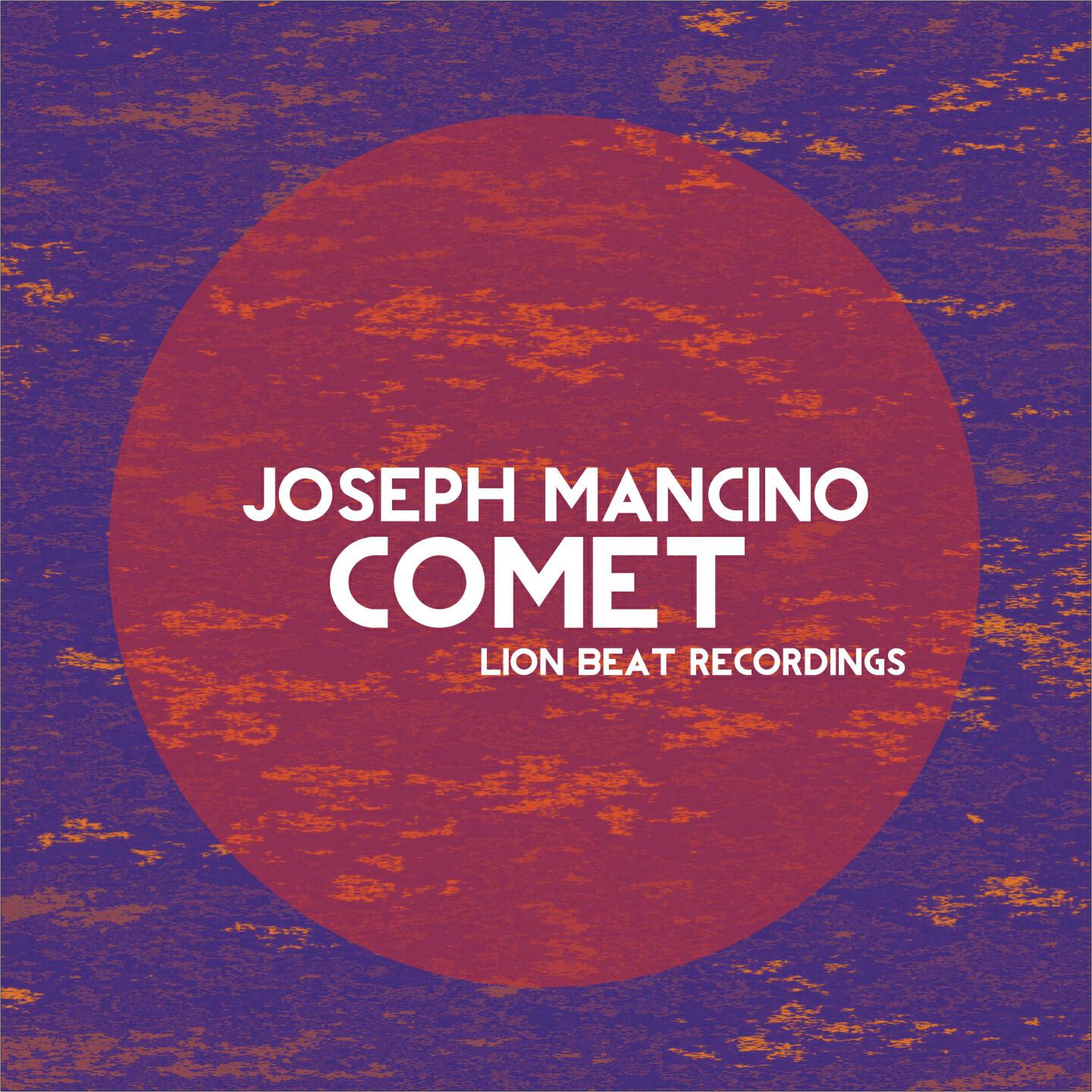 Joseph Mancino - Comet