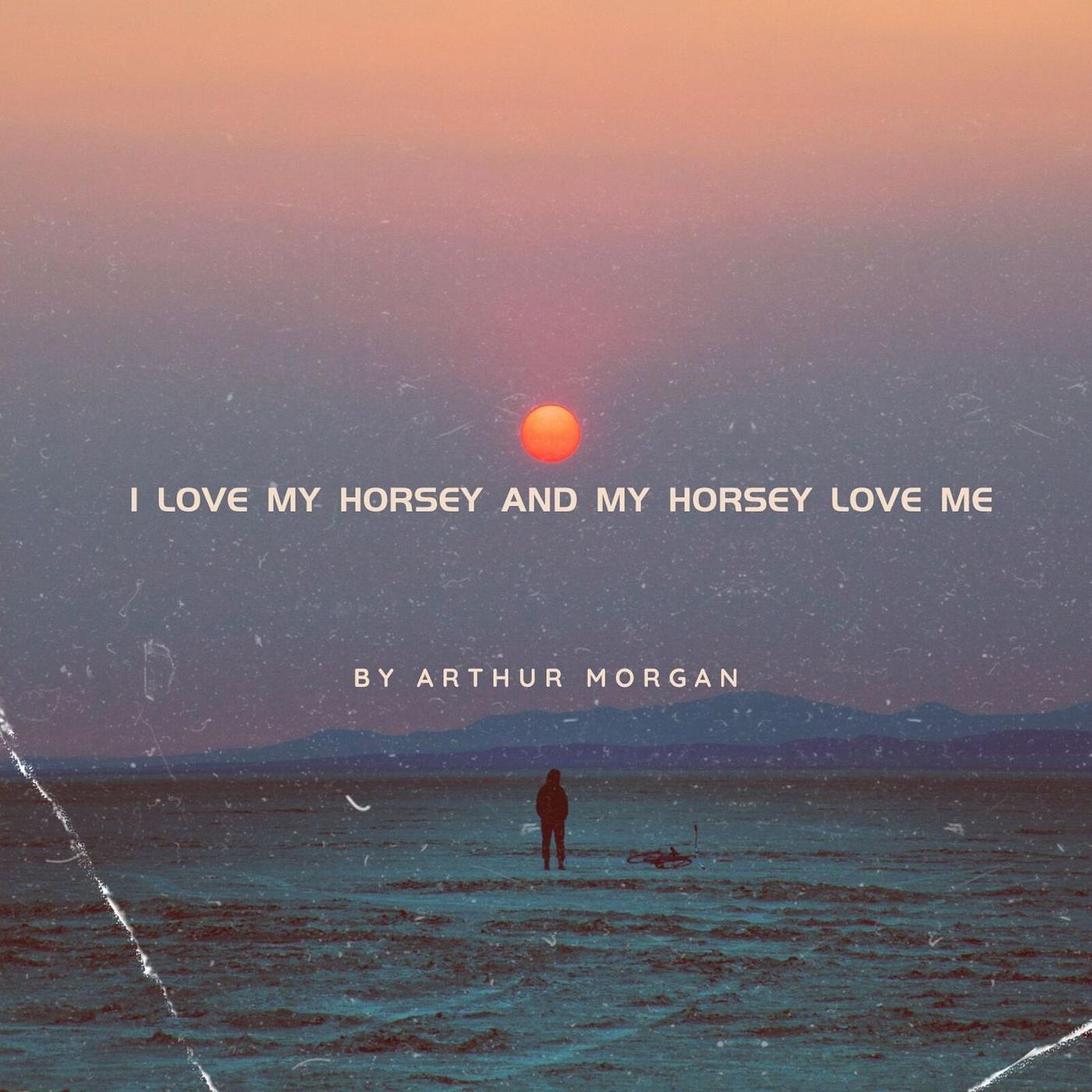 Постер альбома I Love My Horsey and My Horsey Love Me