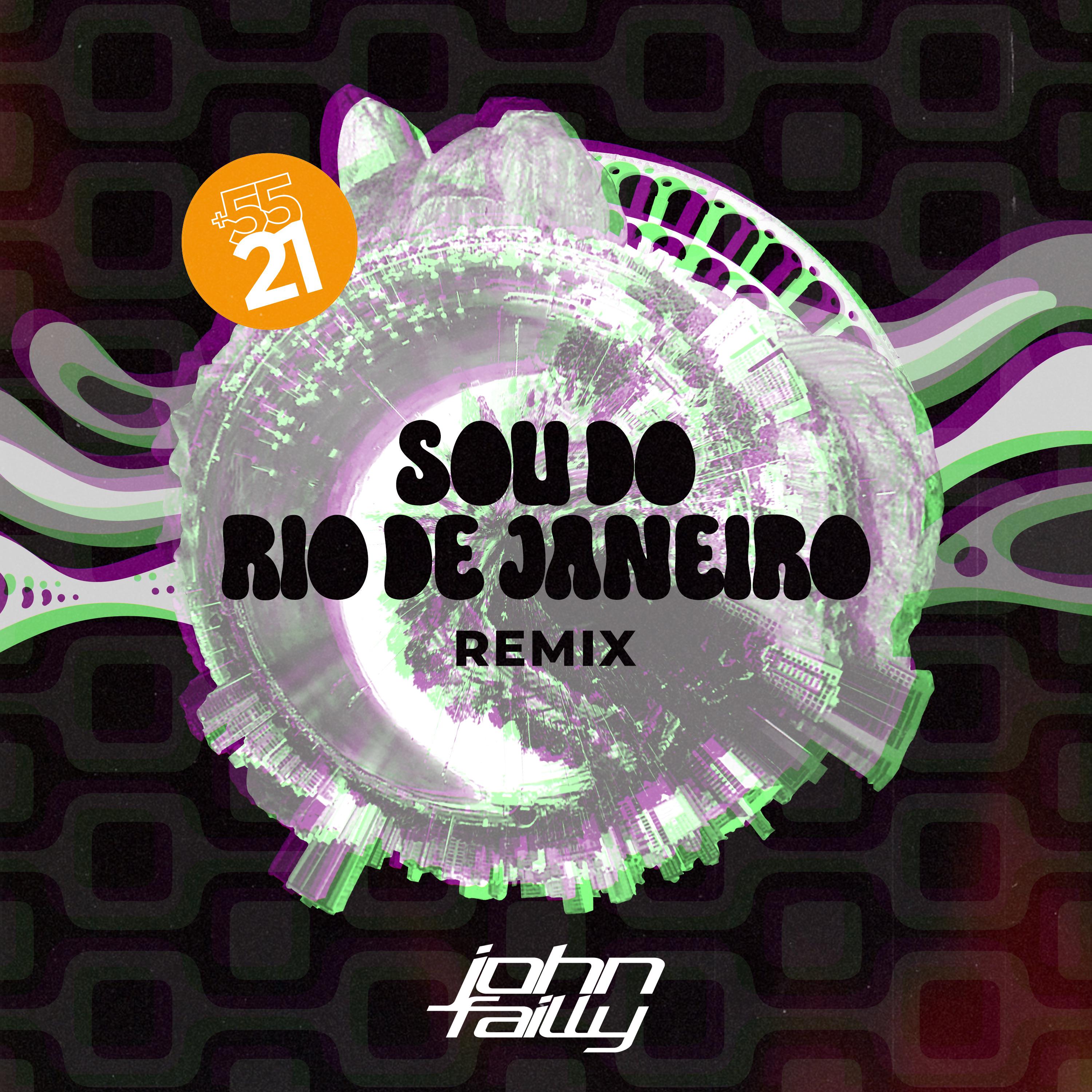 Постер альбома Sou Do Rio De Janeiro (Remix)